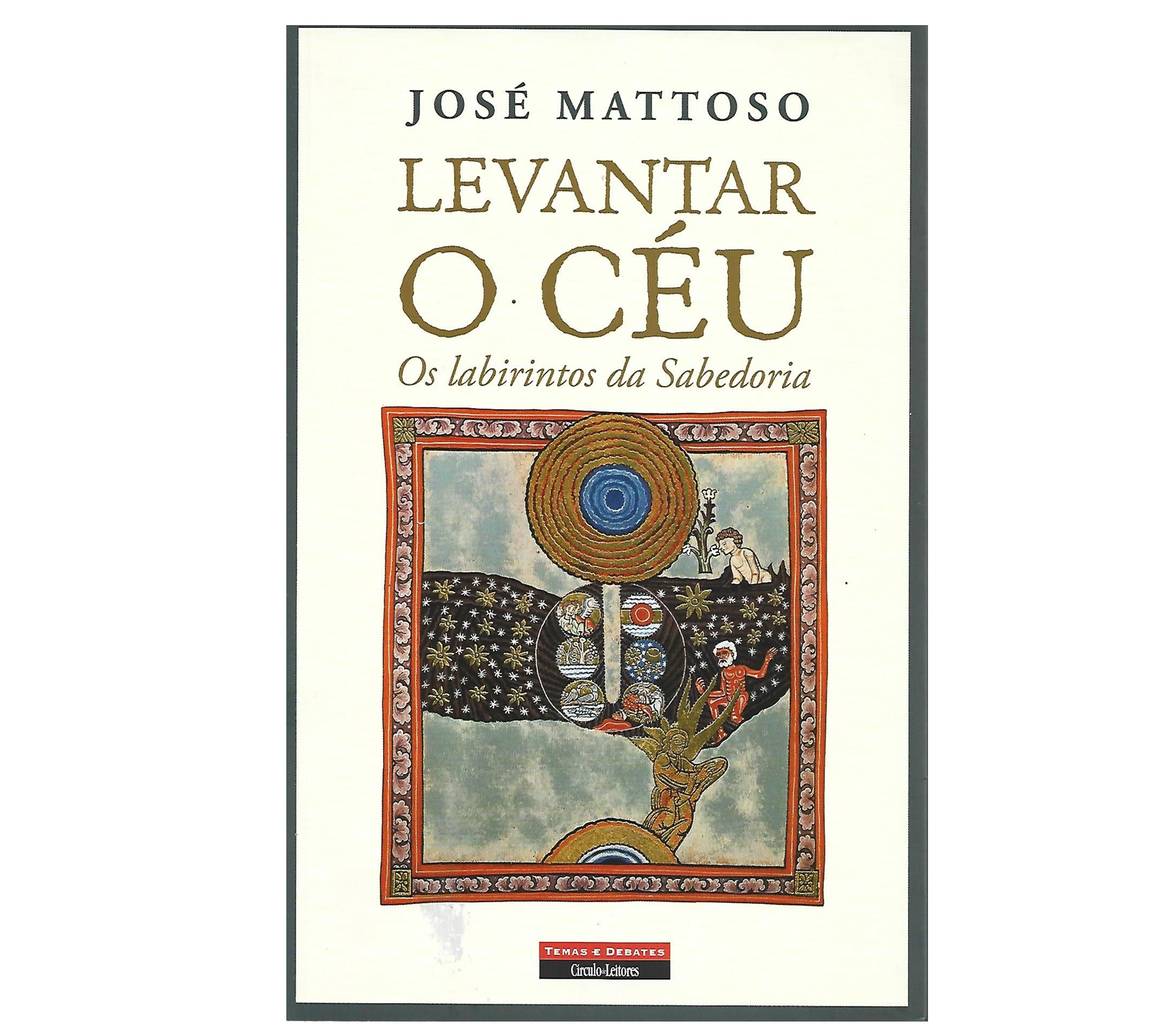 LEVANTAR O CÉU: OS LABIRINTOS DA SABEDORIA 