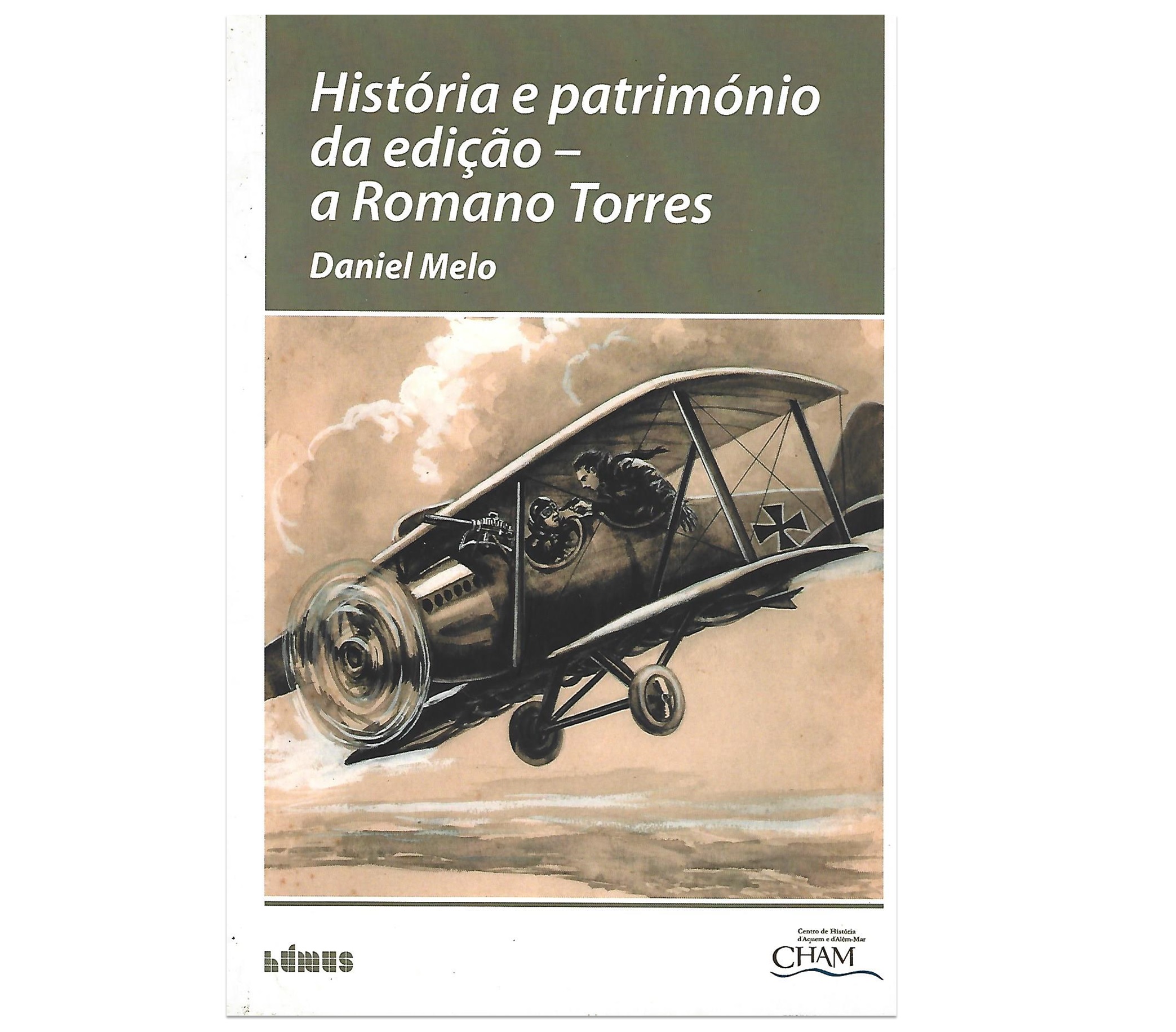 HISTÓRIA E PATRIMÓNIO DA EDIÇÃO: A ROMANO TORRES 