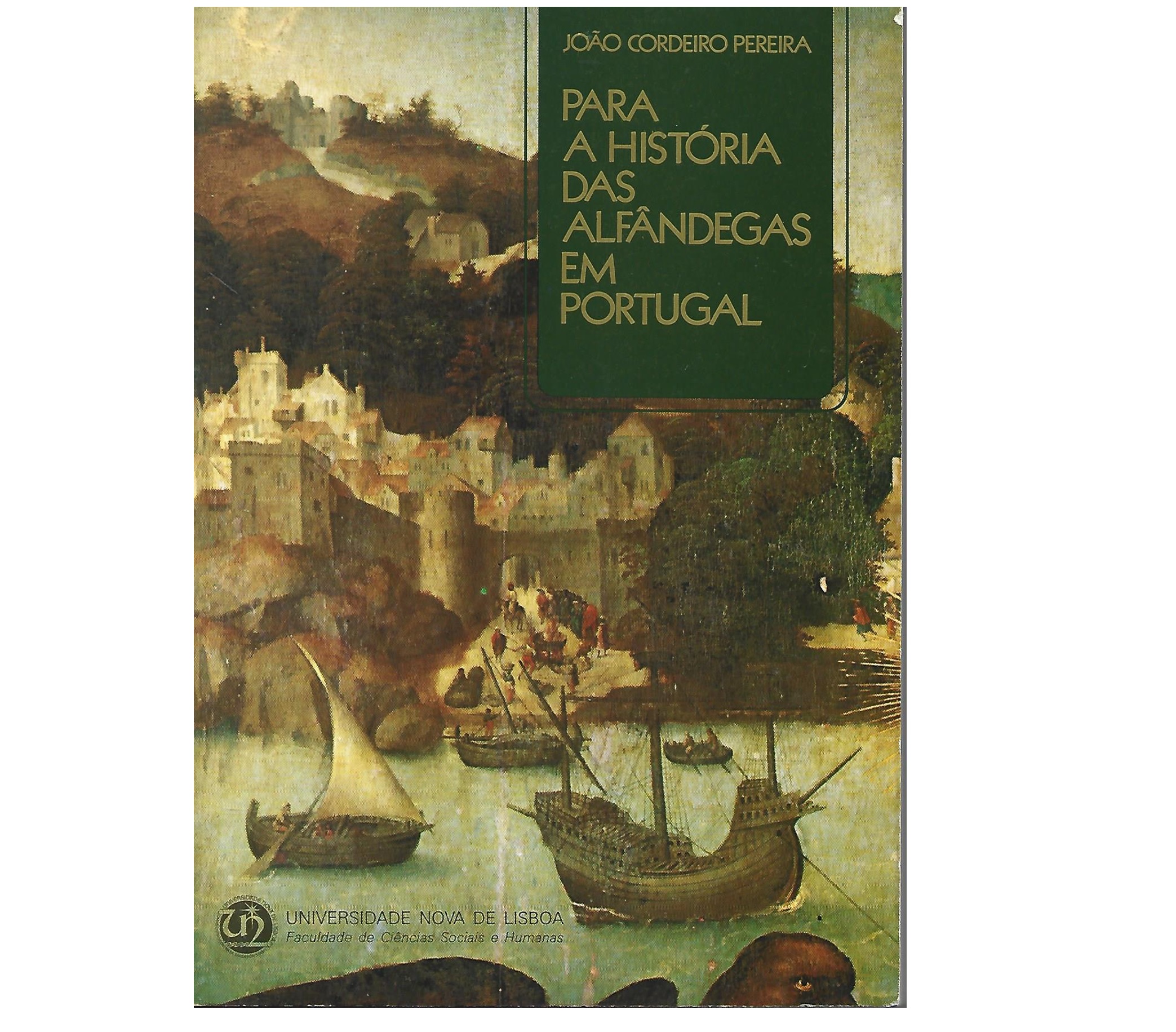 PARA A HISTÓRIA DAS ALFÂNDEGAS EM PORTUGAL NO INÍCIO DO SÉCULO XVI