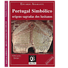 PORTUGAL SIMBÓLICO: ORIGENS SAGRADAS DOS LUSITANOS