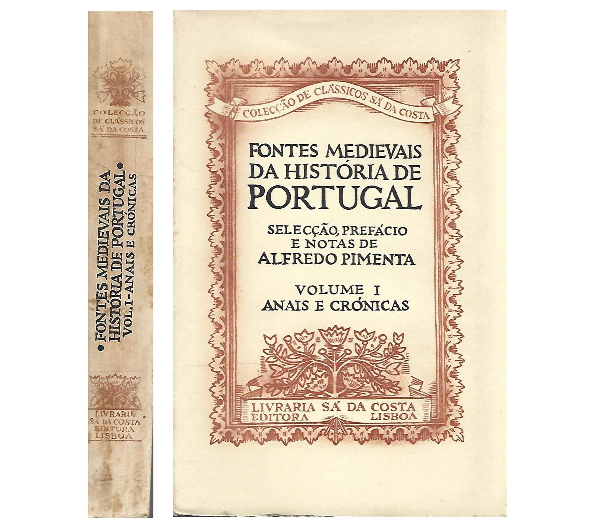 FONTES MEDIEVAIS DA HISTÓRIA DE PORTUGAL. ANAIS E CRÓNICAS