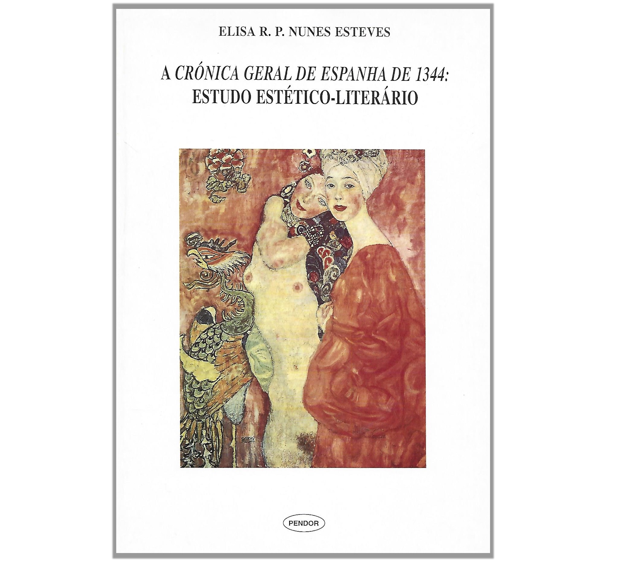 A CRÓNICA GERAL DE ESPANHA DE 1344. ESTUDO ESTÉTICO-LITERÁRIO