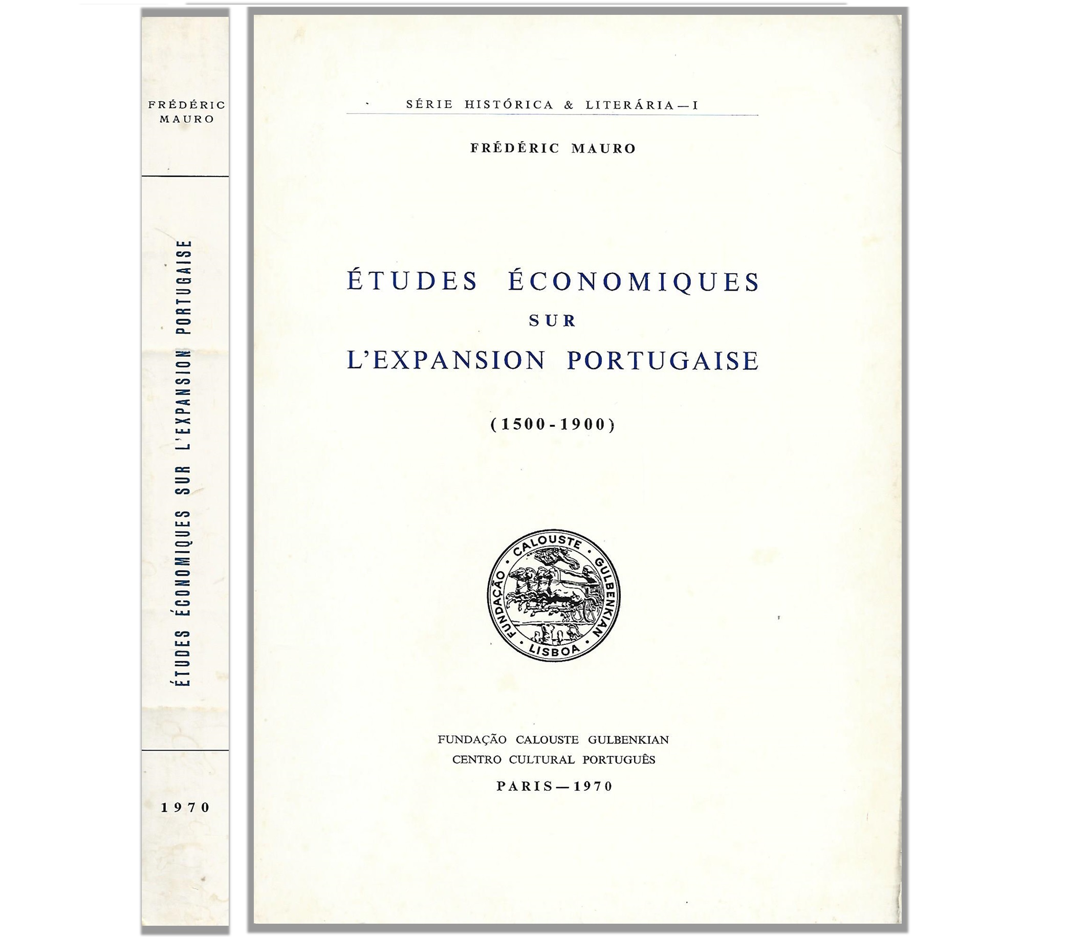 ETUDES ÉCONOMIQUES SUR L'EXPANSION PORTUGAISE: 1500-1900