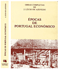 ÉPOCAS DE PORTUGAL ECONÓMICO: ESBOÇOS DE HISTÓRIA