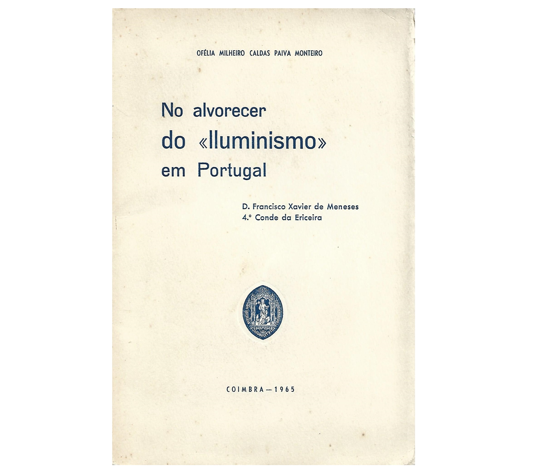 D. FRANCISCO XAVIER DE MENESES, IV CONDE DA ERICEIRA.