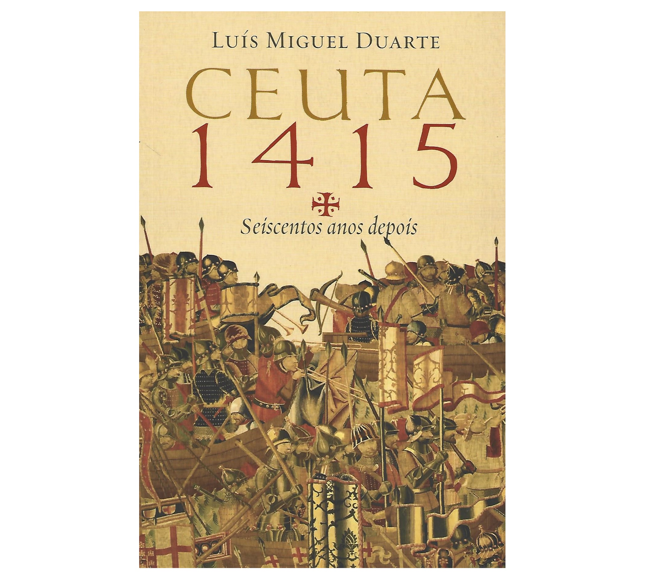 CEUTA 1415: SEISCENTOS ANOS DEPOIS