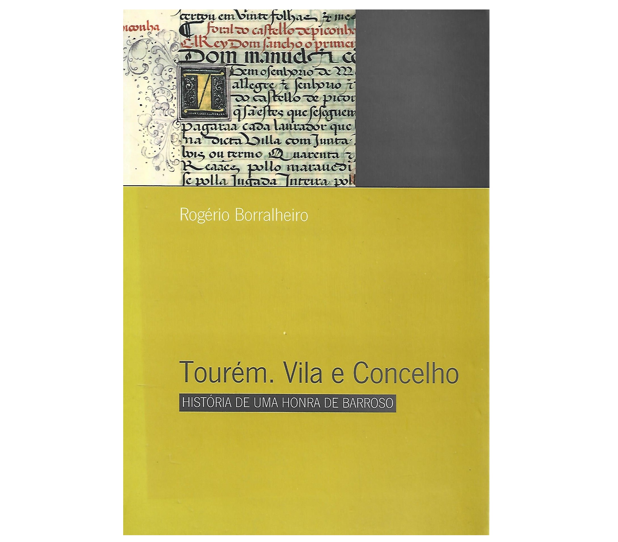 TOURÉM: VILA E CONCELHO: HISTÓRIA DE UMA HONRA DE BARROSO