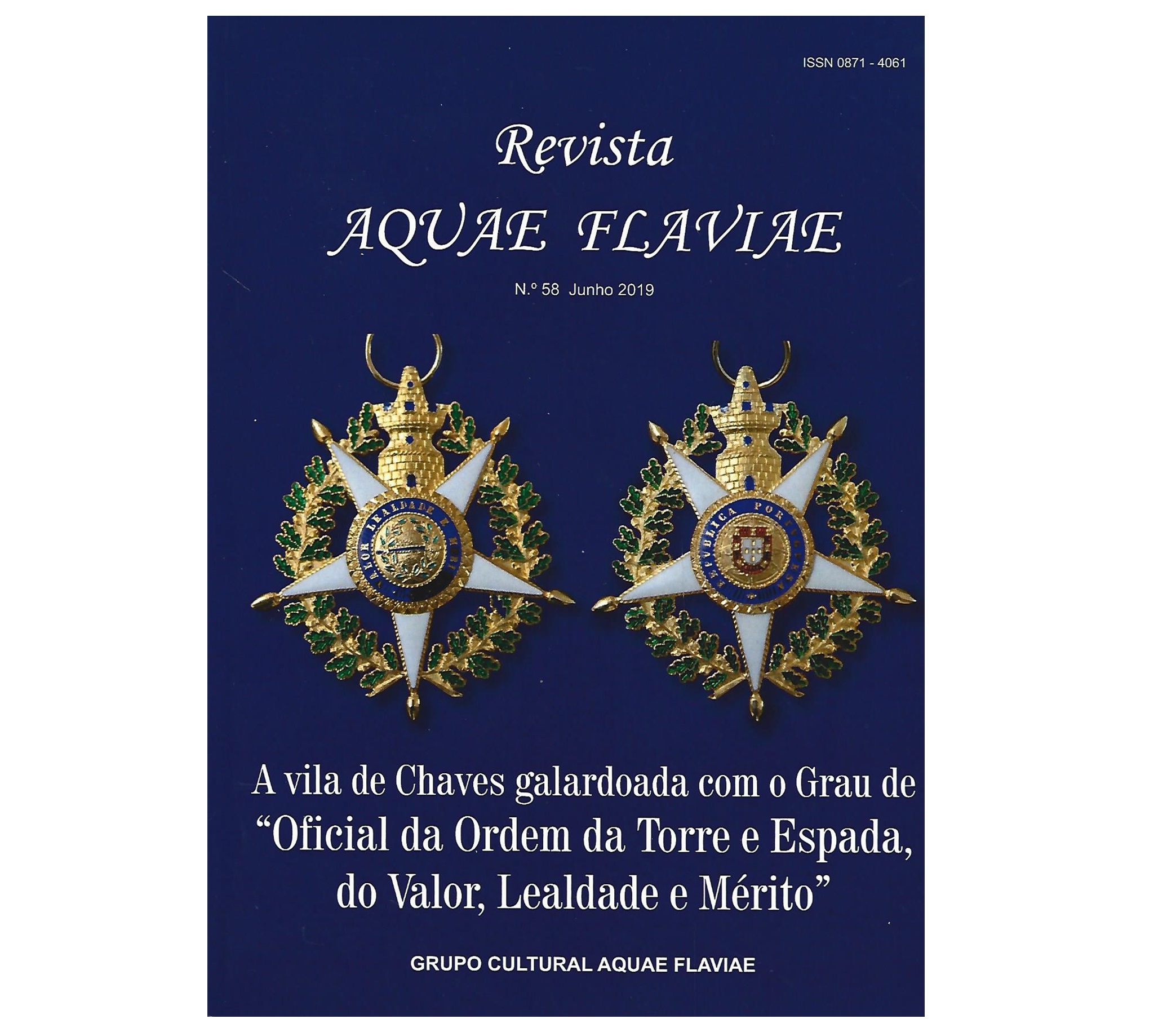 A VILA DE CHAVES GALARDOADA COM O GRAU DE 'OFICIAL DA ORDEM DA TORRE E ESPADA, DO VALOR, LEALDADE E MÉRITO