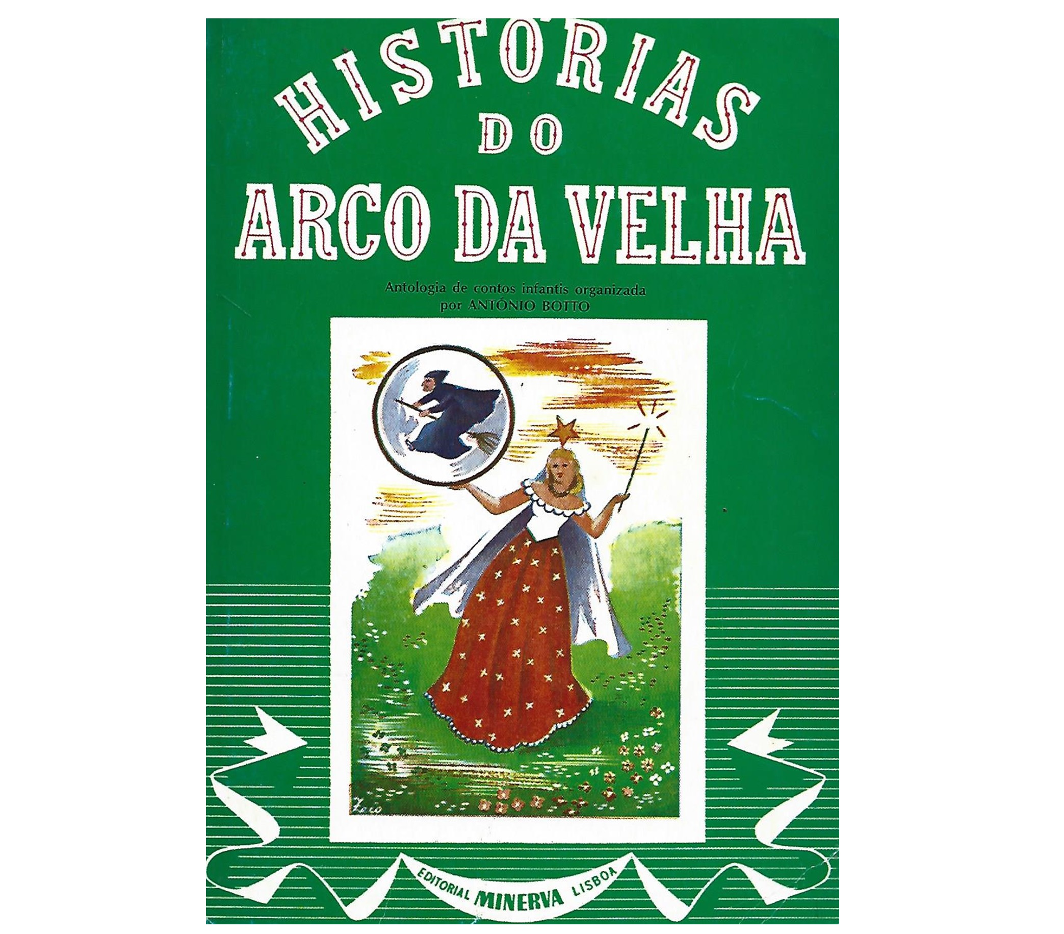 HISTÓRIAS DO ARCO DA VELHA 