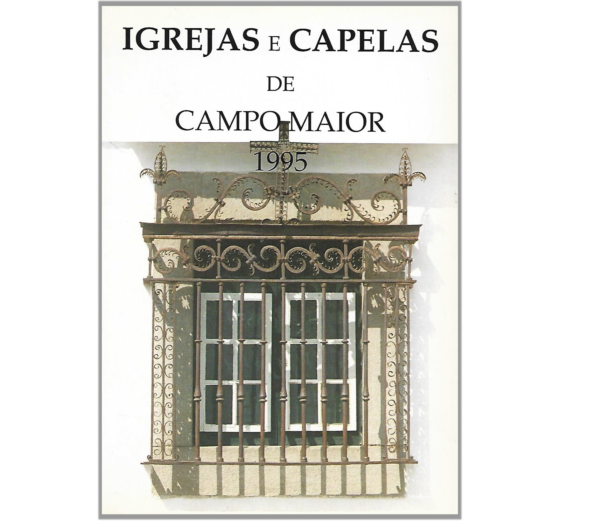 IGREJAS E CAPELAS DE CAMPO MAIOR