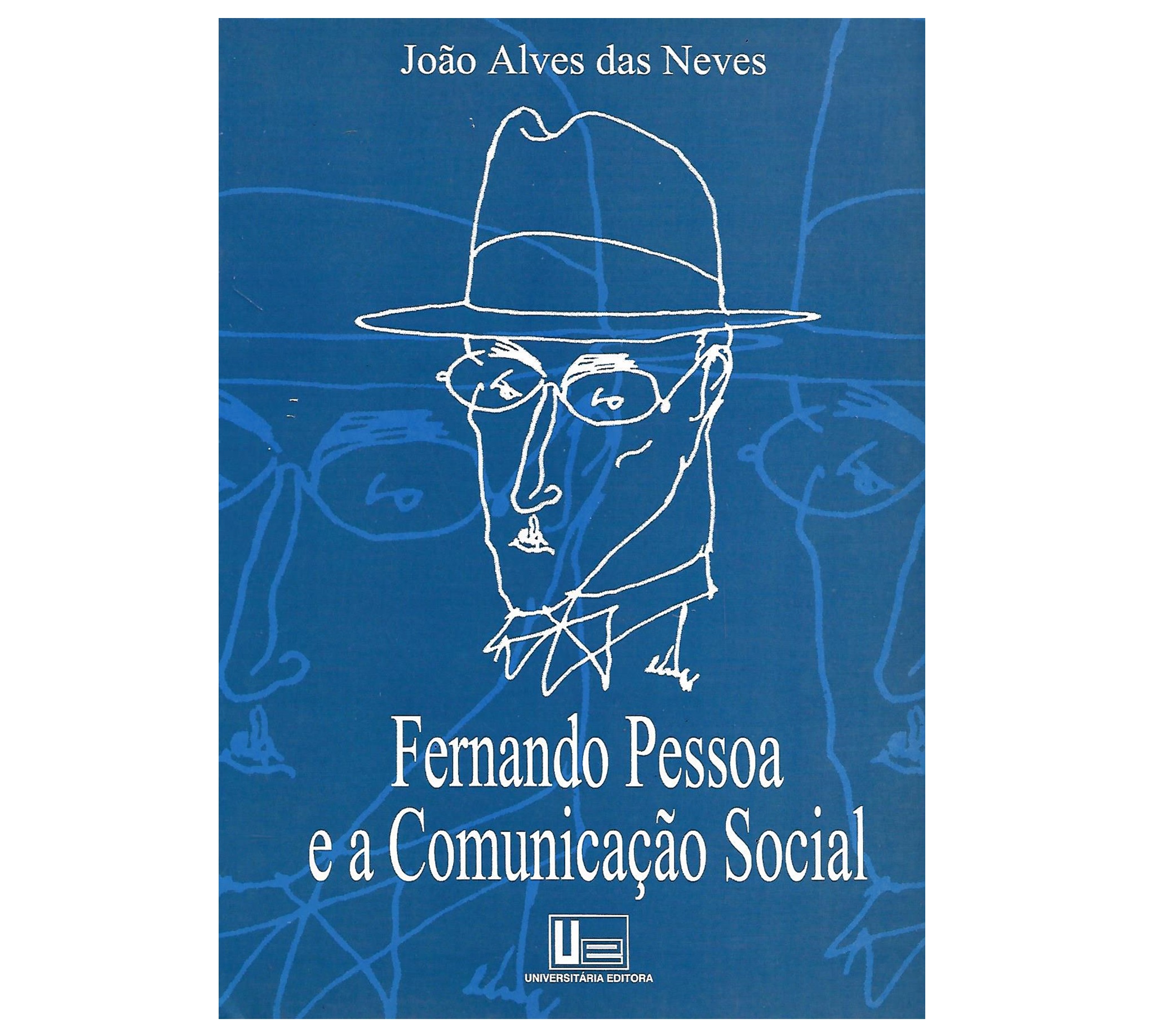 FERNANDO PESSOA E A COMUNICAÇÃO SOCIAL