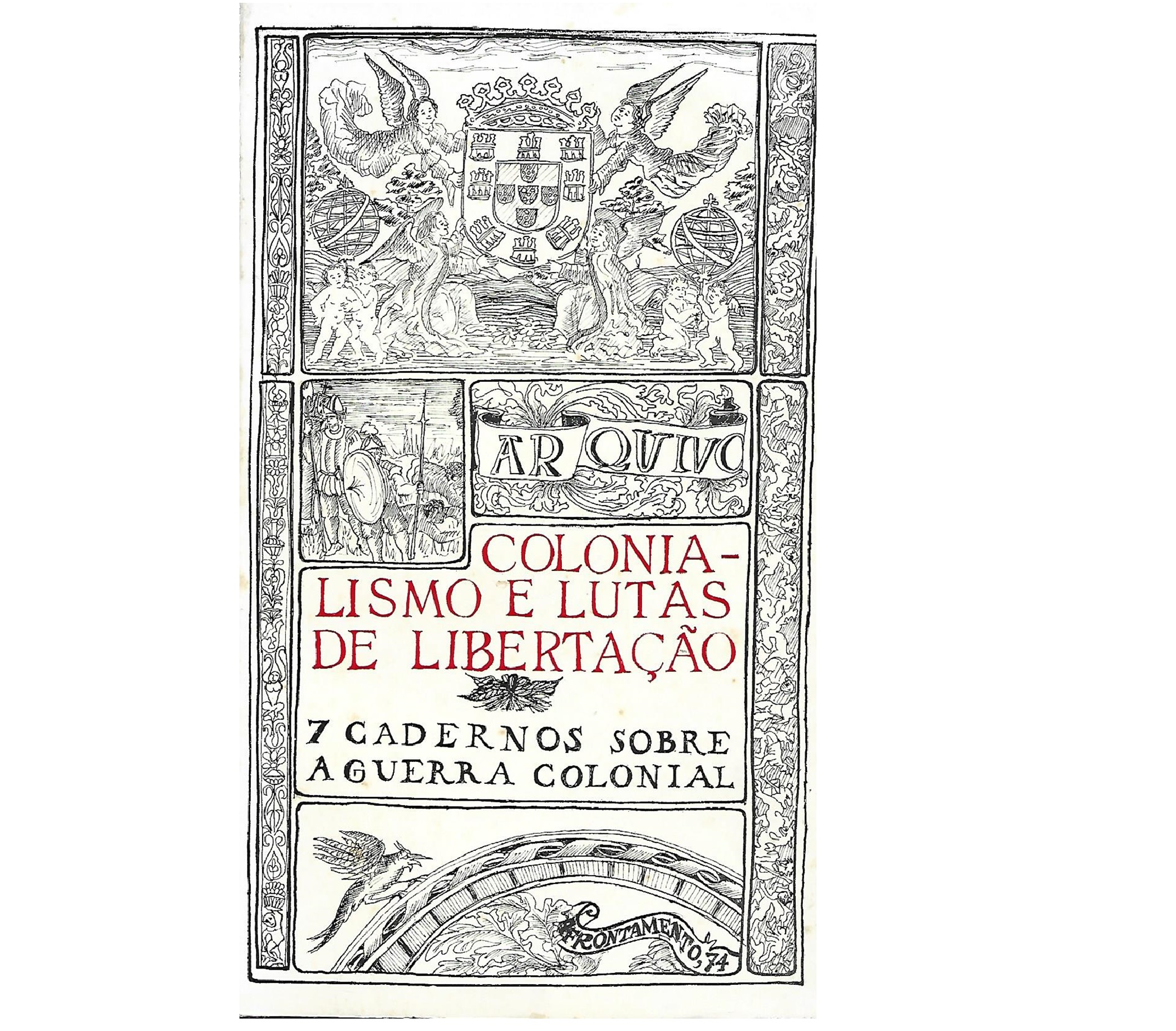 COLONIALISMO E LUTAS DE LIBERTAÇÃO: 7 CADERNOS SOBRE A GUERRA COLONIAL
