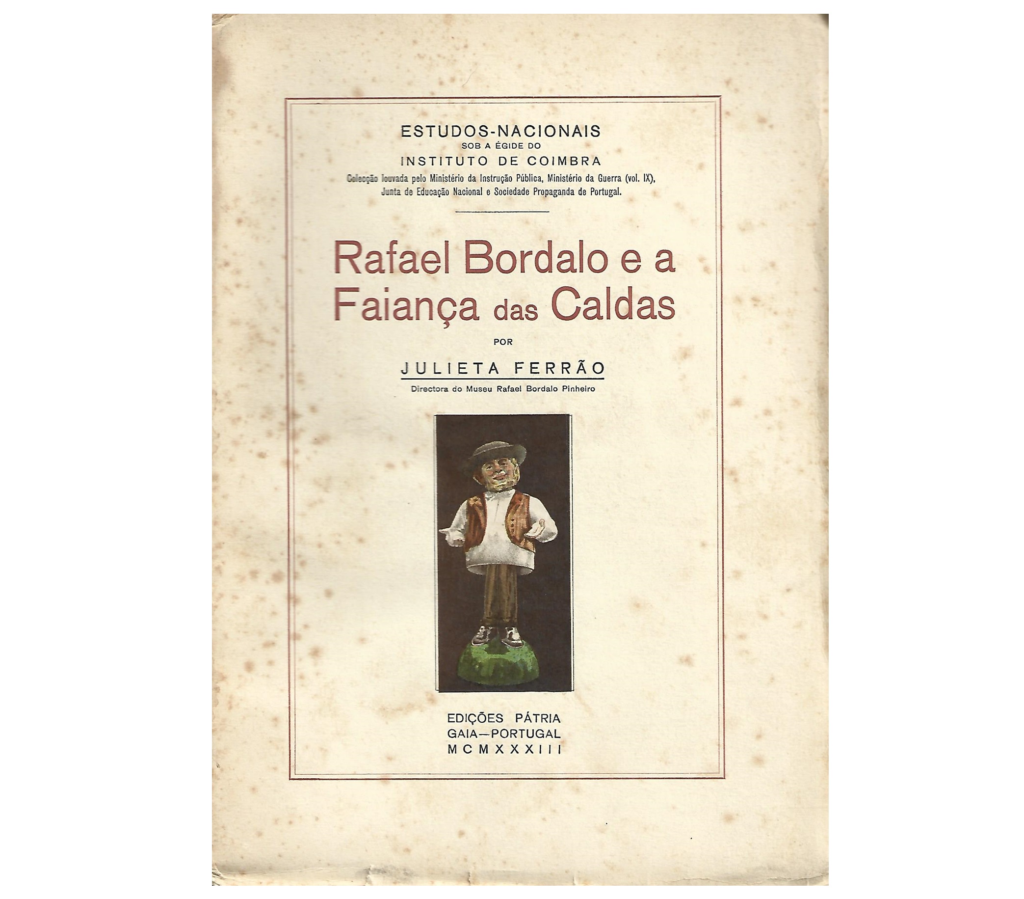 RAFAEL BORDALO E A FAIANÇA DAS CALDAS