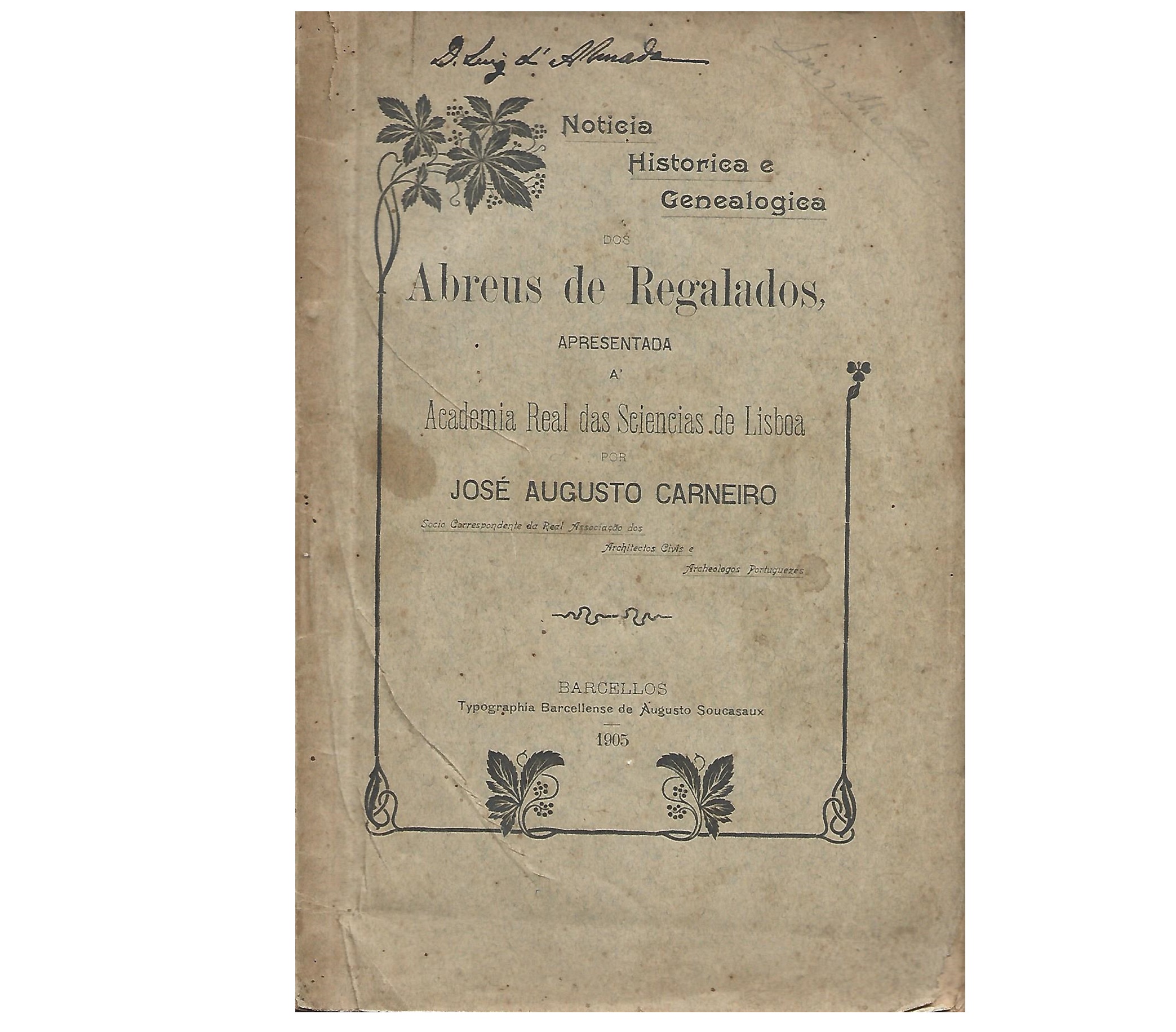 NOTÍCIA HISTÓRICA E GENEALÓGICA DOS ABREUS DE REGALADOS