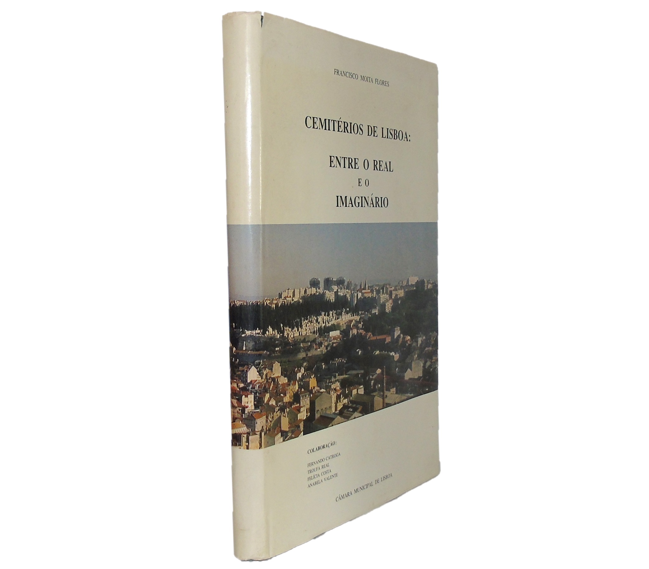 CEMITÉRIOS DE LISBOA: ENTRE O REAL E O IMAGINÁRIO