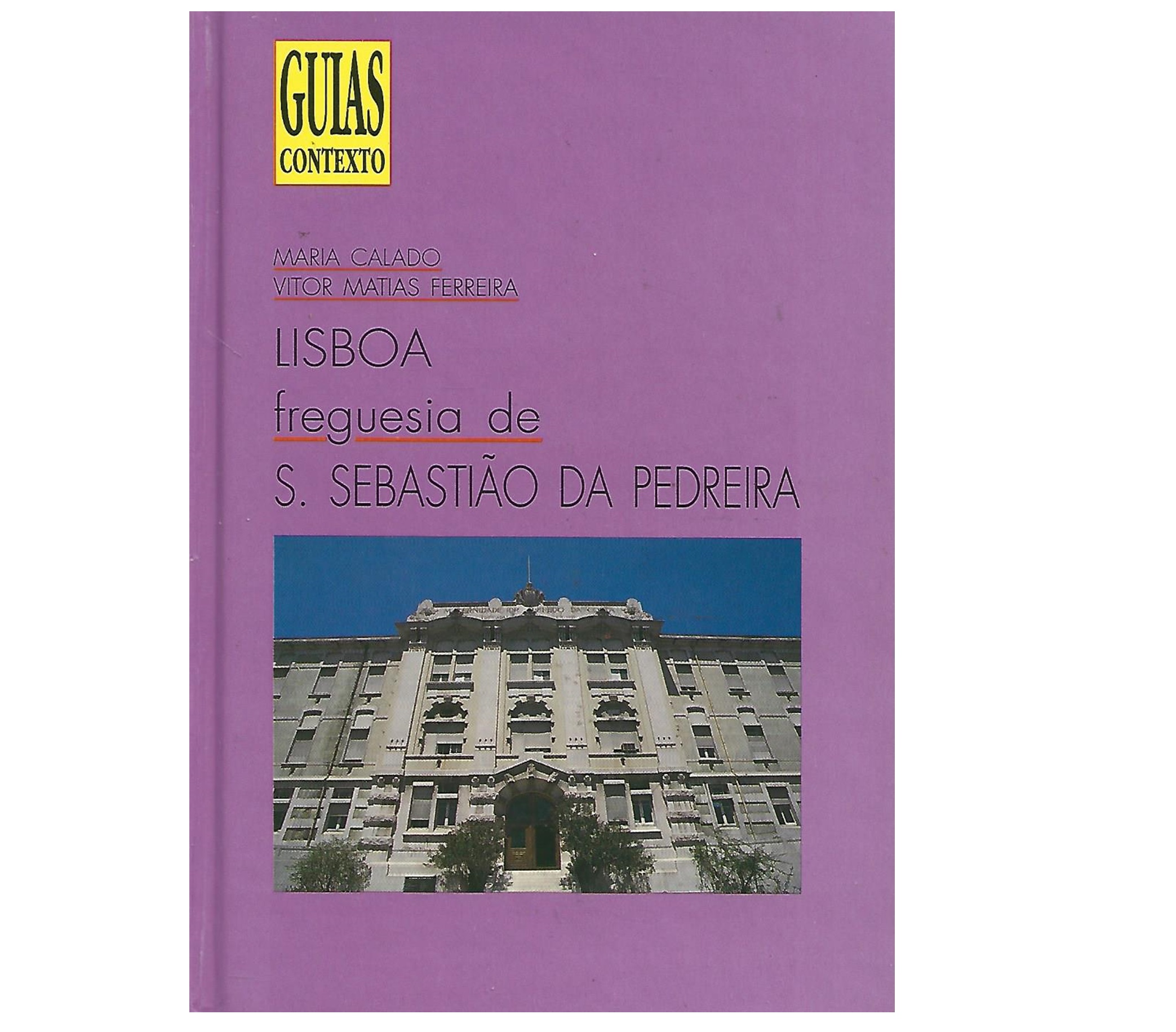 A FREGUESIA DE S. SEBASTIÃO DA PEDREIRA