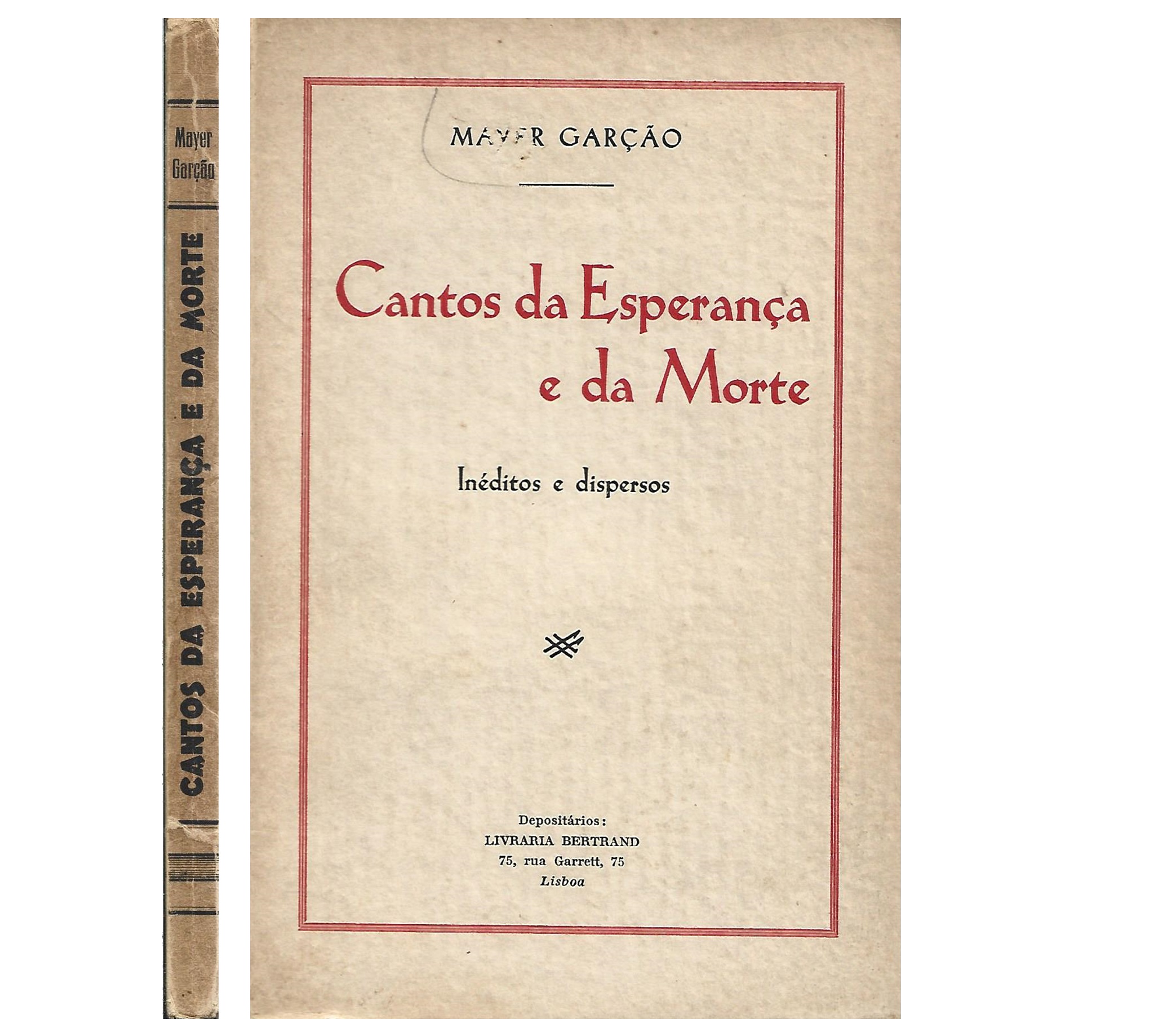 CANTOS DA ESPERANÇA E DA MORTE: INÉDITOS E DISPERSOS.