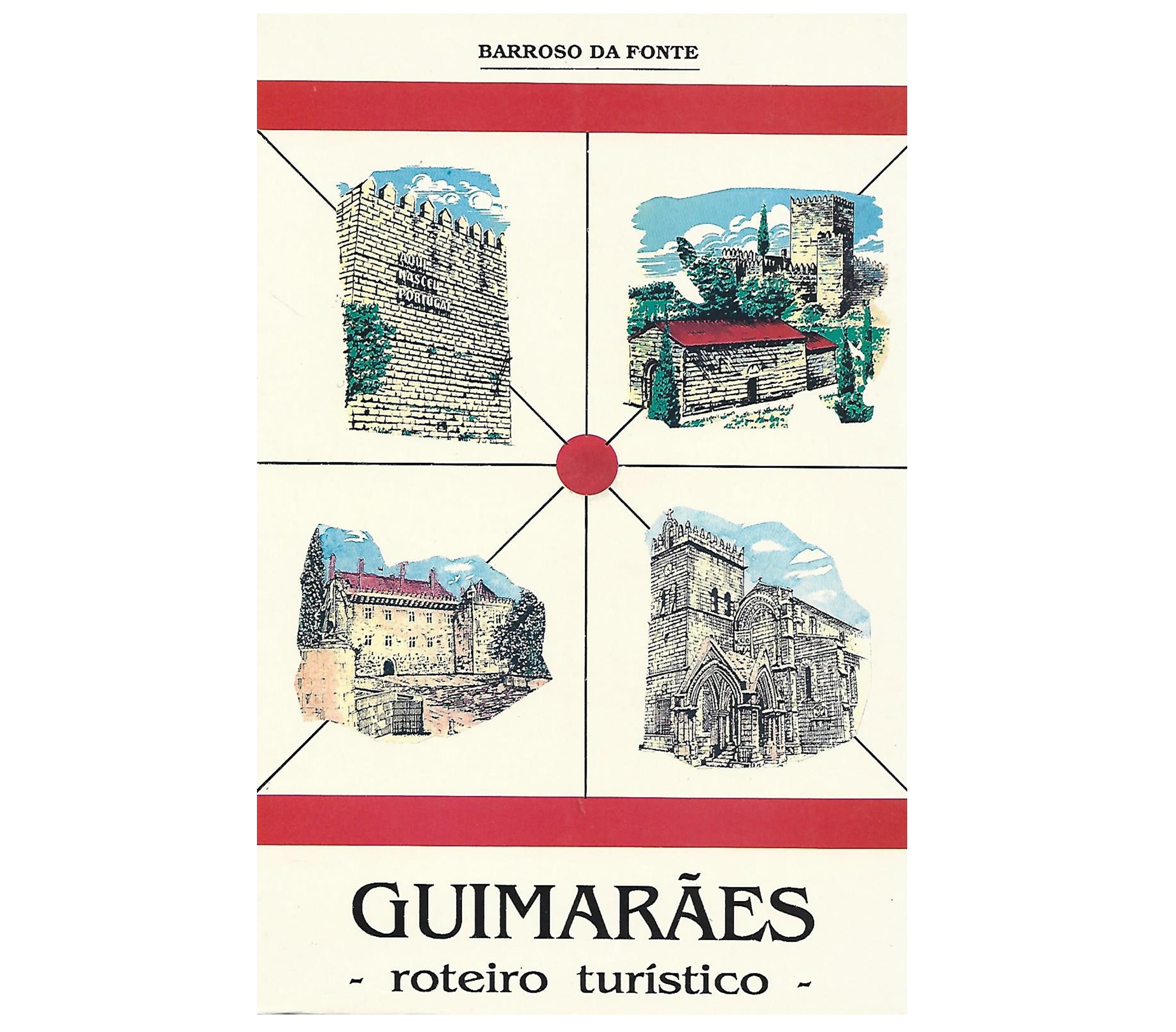 GUIMARÃES: ROTEIRO TURÍSTICO