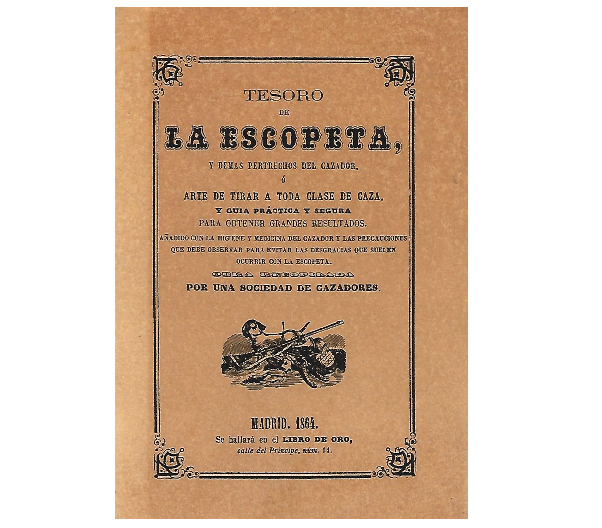 TESORO DE LA ESCOPETA Y DEMAS PERTRECHOS DEL CAZADOR