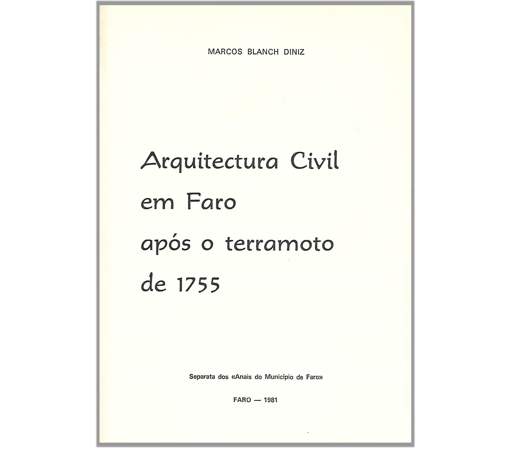 ARQUITECTURA CIVIL EM FARO APÓS O TERRAMOTO DE 1755.