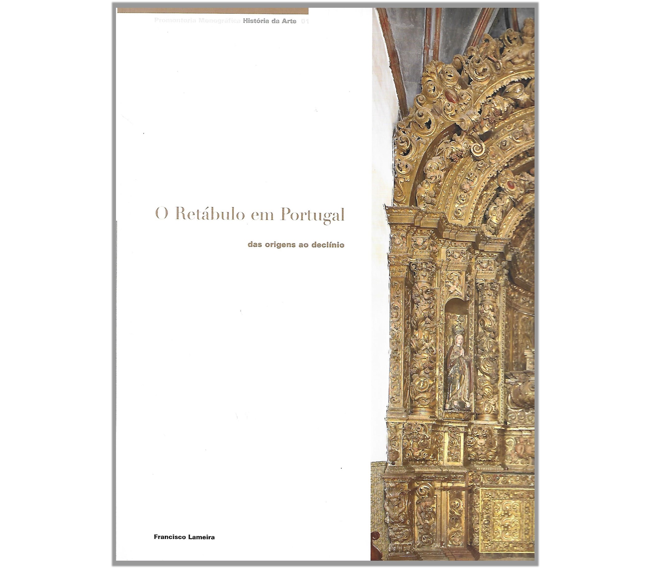 O RETÁBULO EM PORTUGAL: DAS ORIGENS AO DECLÍNIO