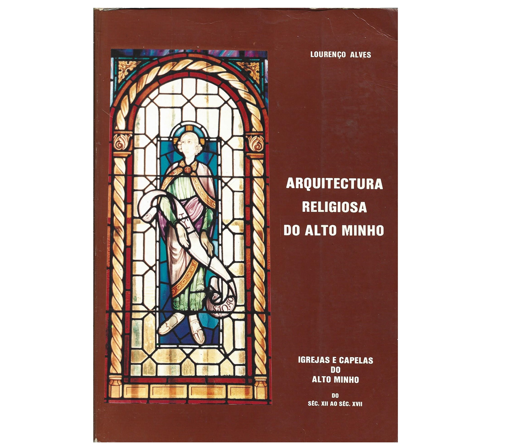 ARQUITECTURA RELIGIOSA DO ALTO MINHO