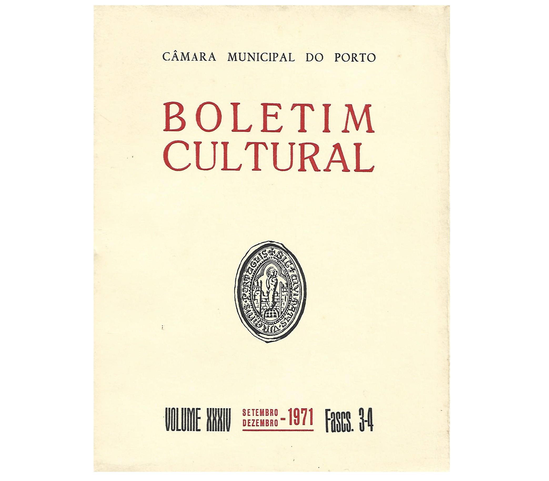 BOLETIM CULTURAL  PORTO VOLUME XXXIV, 1971. FASCS. 3-4
