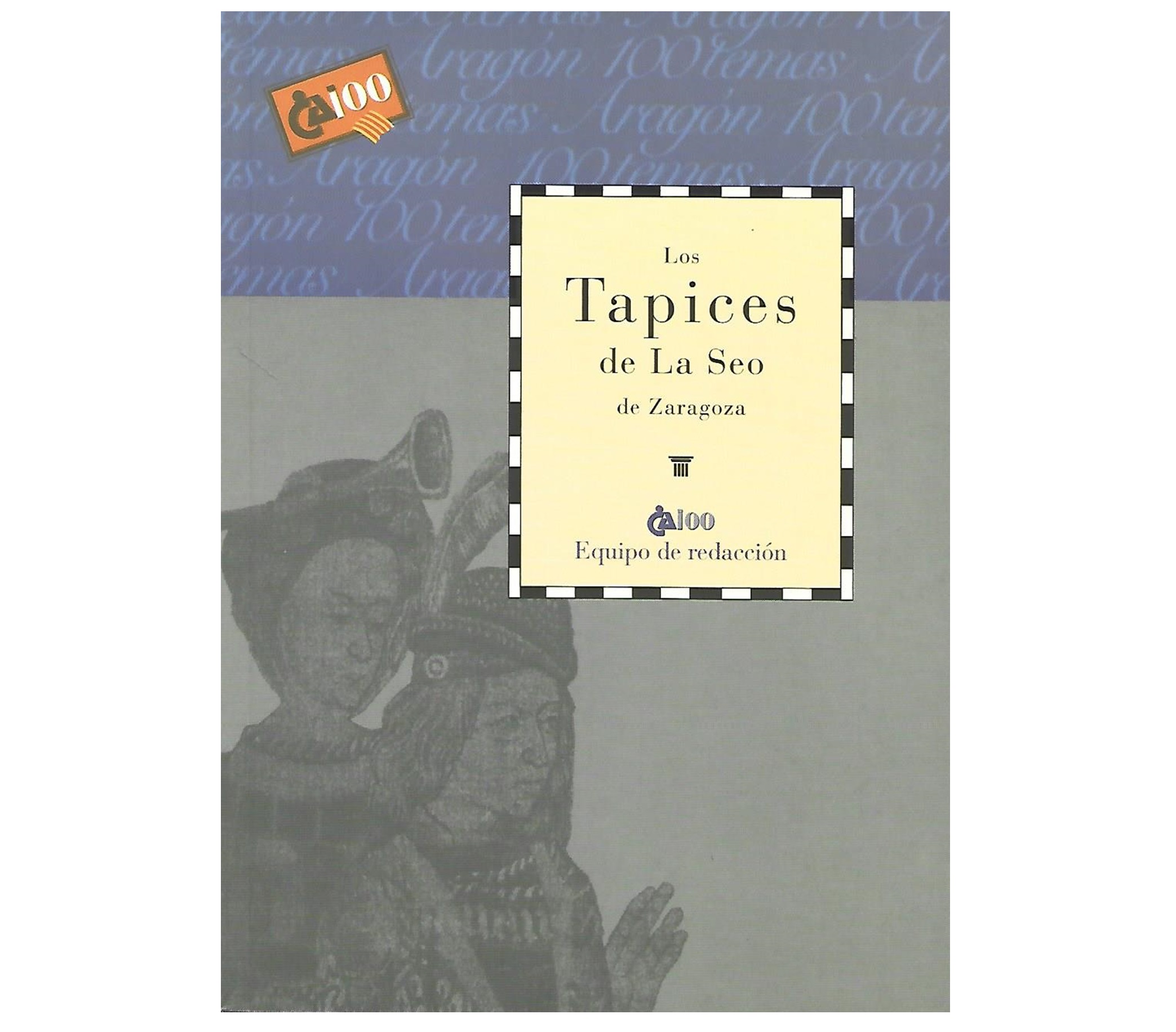 LOS TAPICES DE LA SEO DE ZARAGOZA