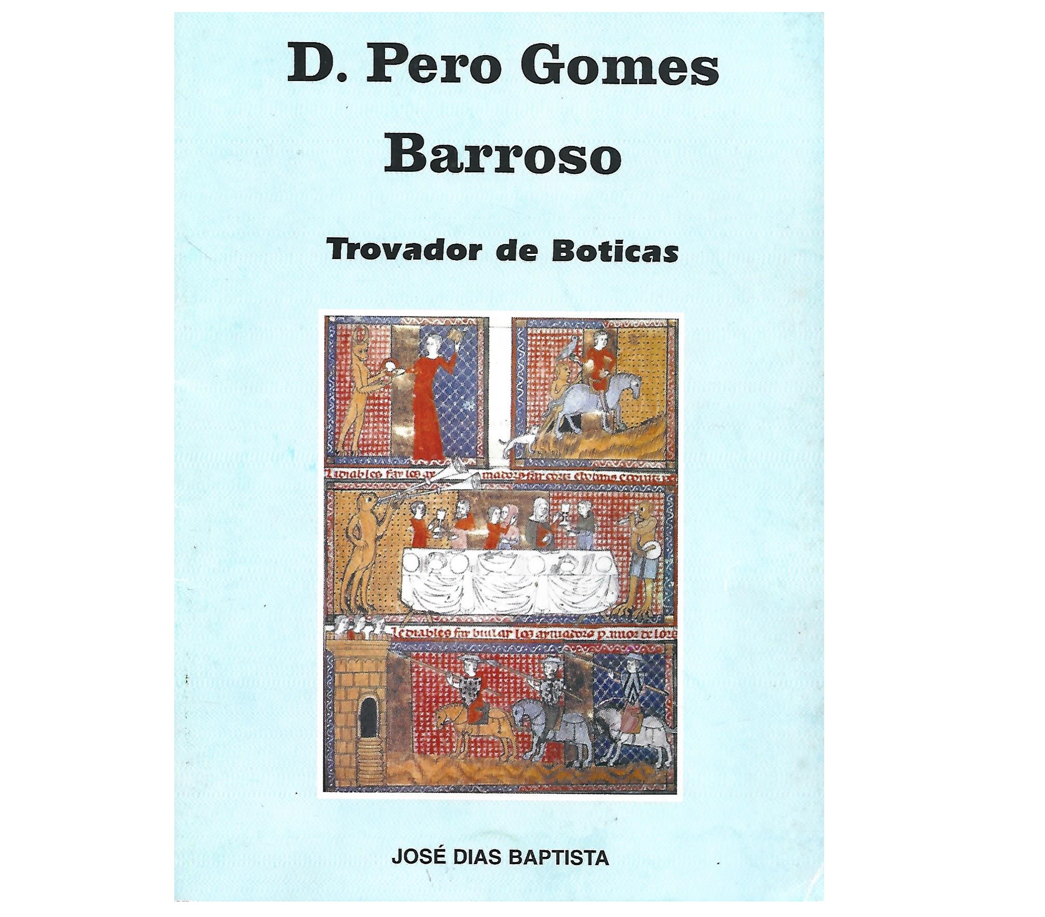 D. PEDRO GOMES BARROSO: TROVADOR DE BOTICAS