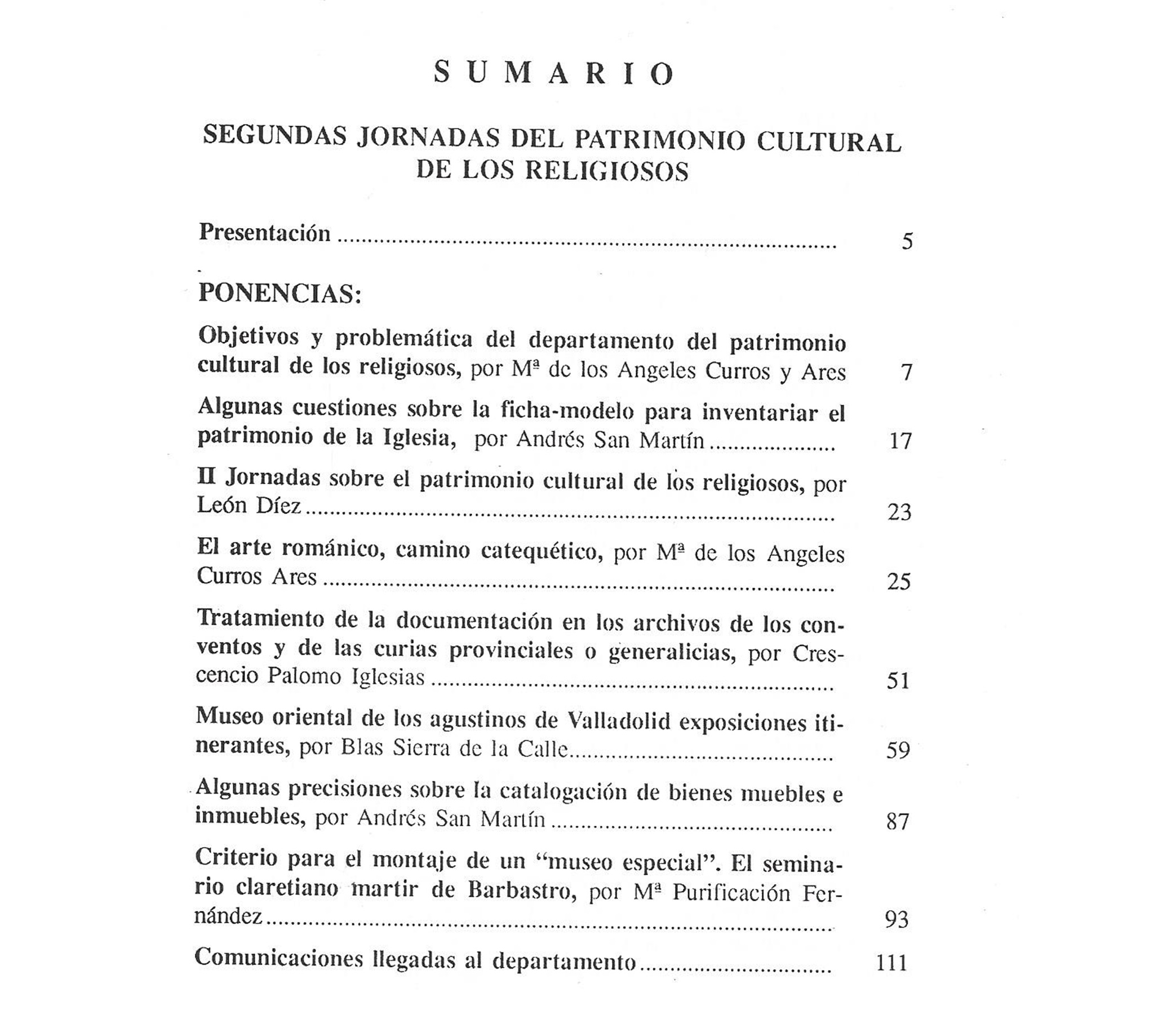 CAMINHO DE SANTIAGO: SEGUNDAS JORNADAS DEL PATRIMONIO CULTURAL DE LOS RELIGIOSOS.