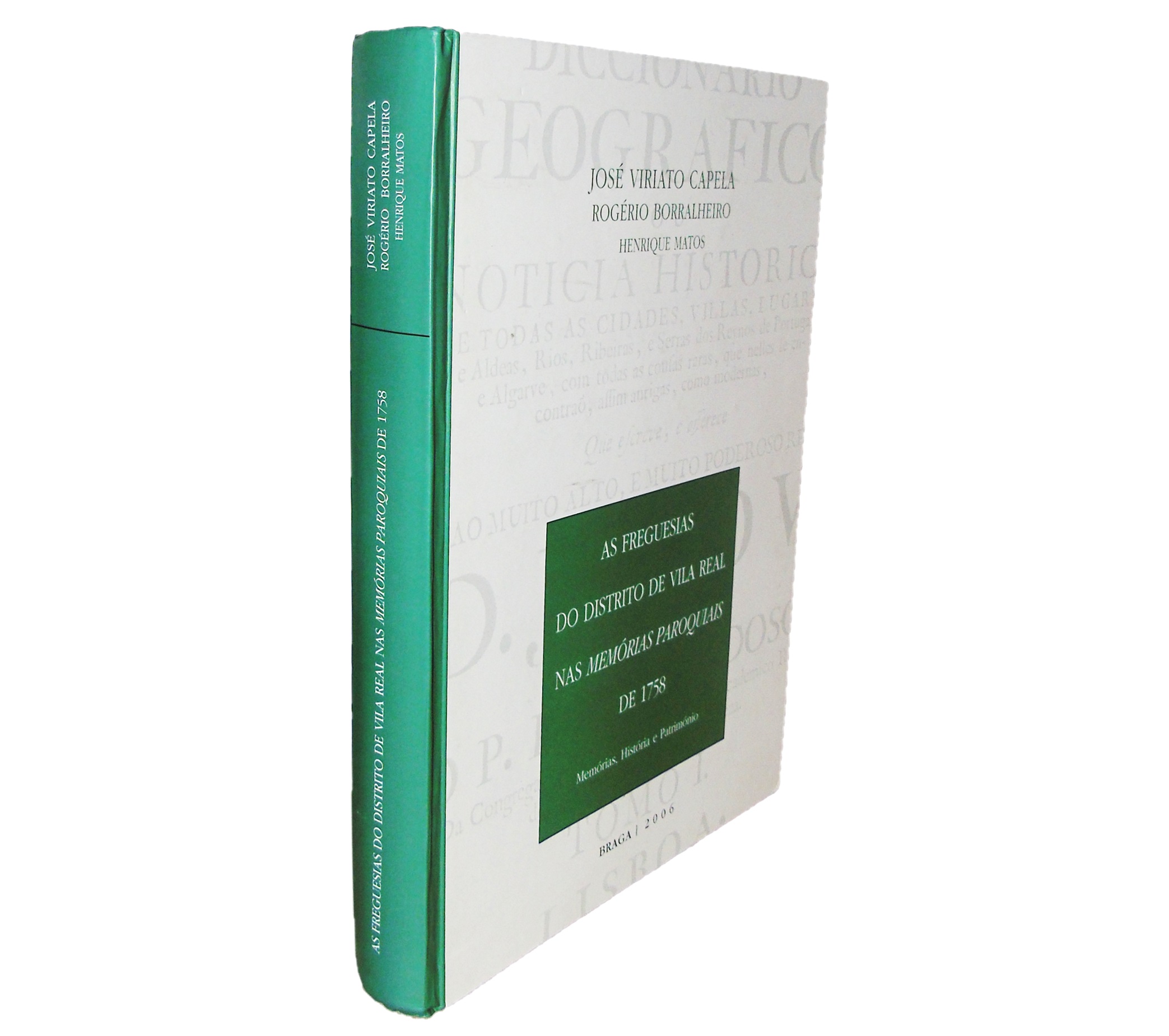 AS FREGUESIAS DO DISTRITO DE VILA REAL NAS MEMÓRIAS PAROQUIAIS DE 1758: MEMÓRIA, HISTÓRIA E PATRIMÓNIO