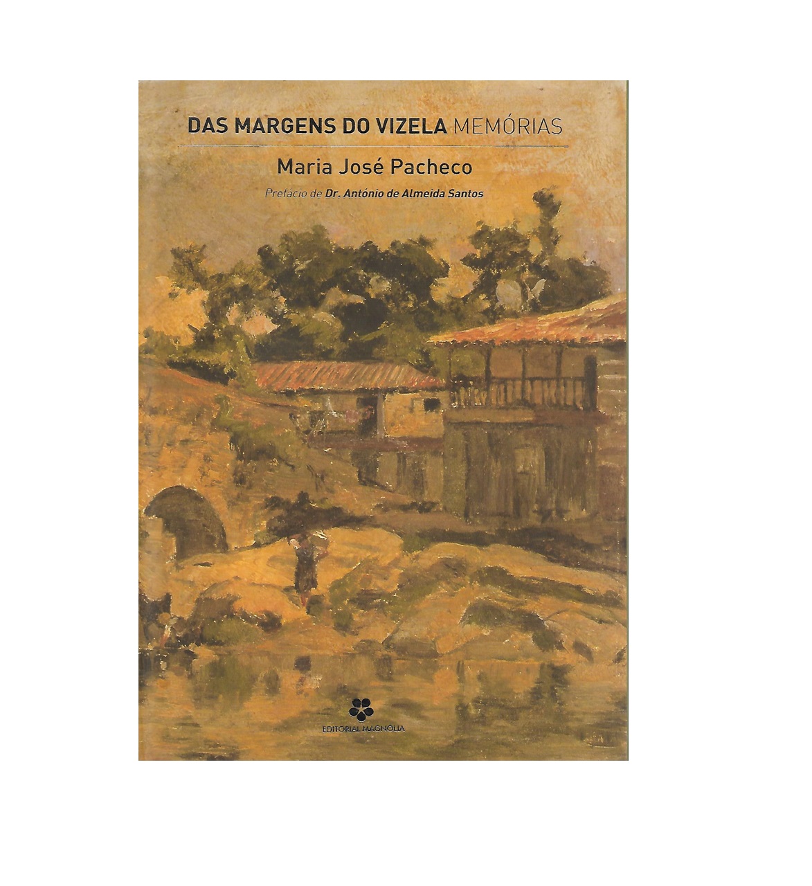 DAS MARGENS DO VIZELA - MEMÓRIAS