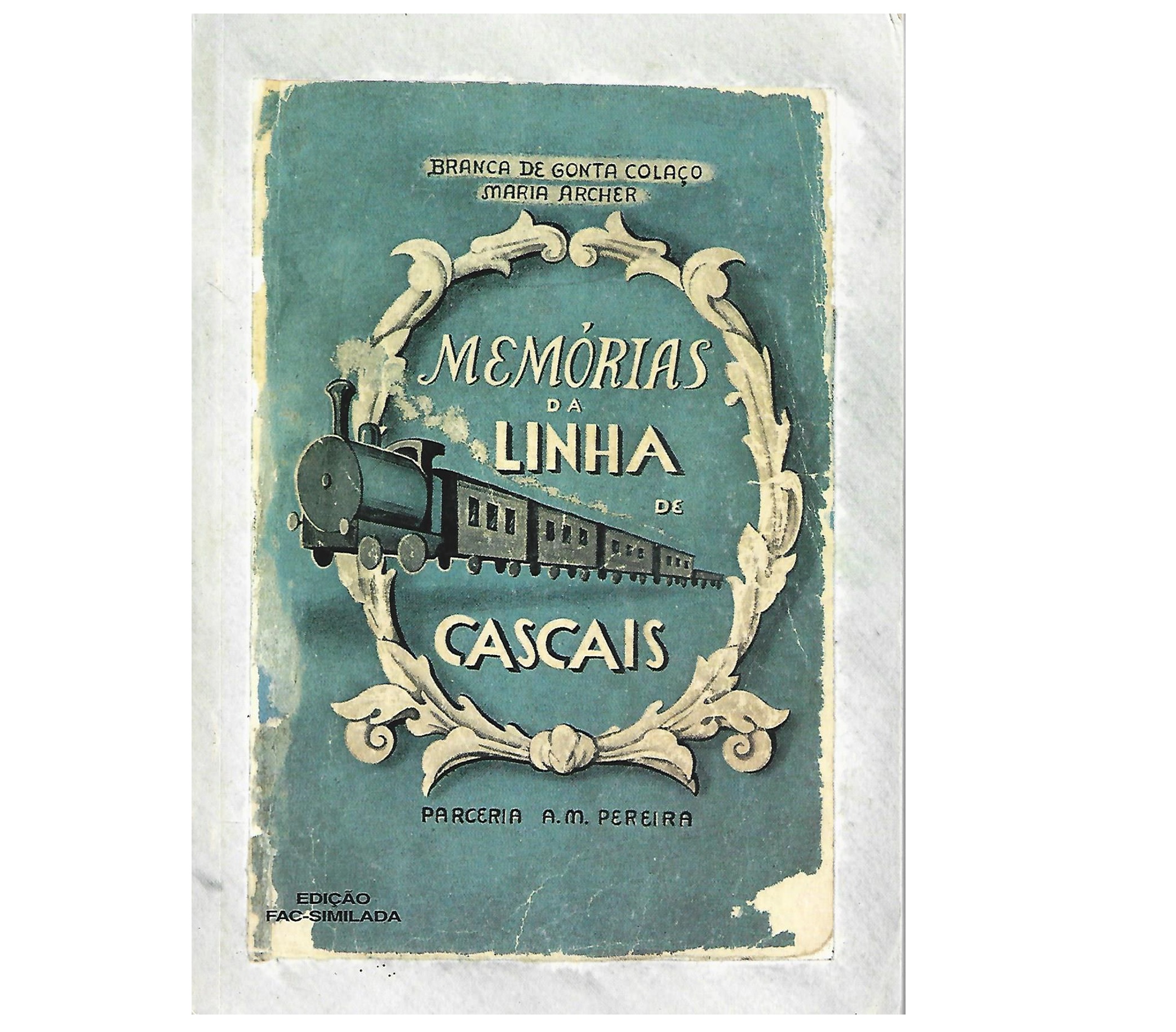 MEMÓRIAS DA LINHA DE CASCAIS  