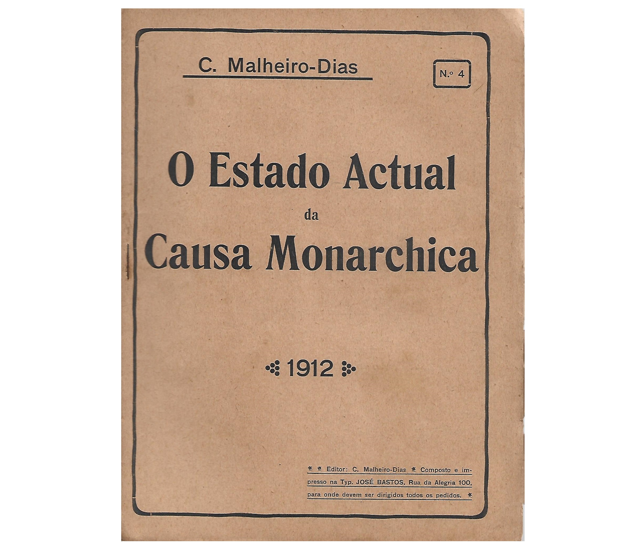 O ESTADO ACTUAL DA CAUSA MONARCHICA. FASCÍCULO Nº 4