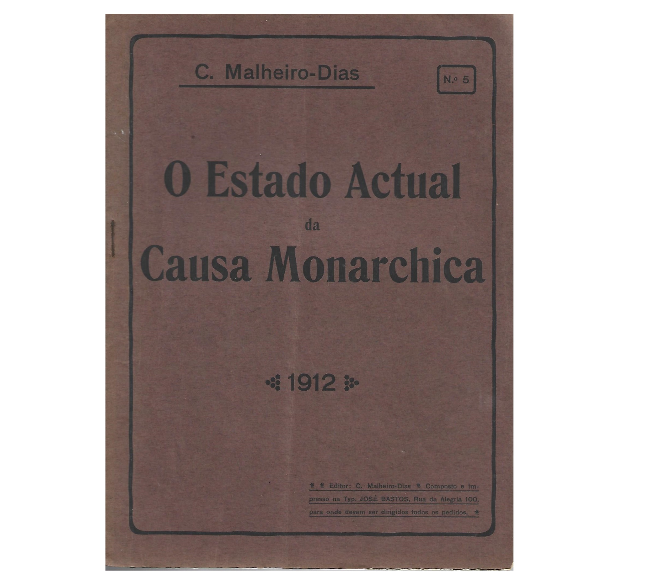 O ESTADO ACTUAL DA CAUSA MONARCHICA. FASCÍCULO Nº 5