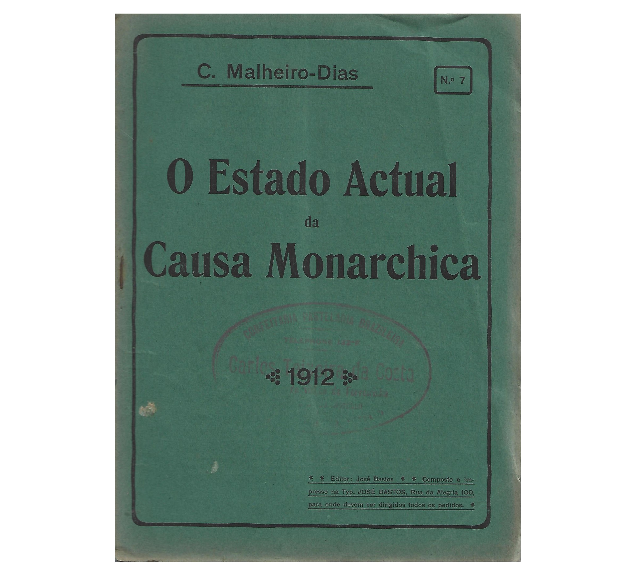 O ESTADO ACTUAL DA CAUSA MONARCHICA. FASCÍCULO Nº 7