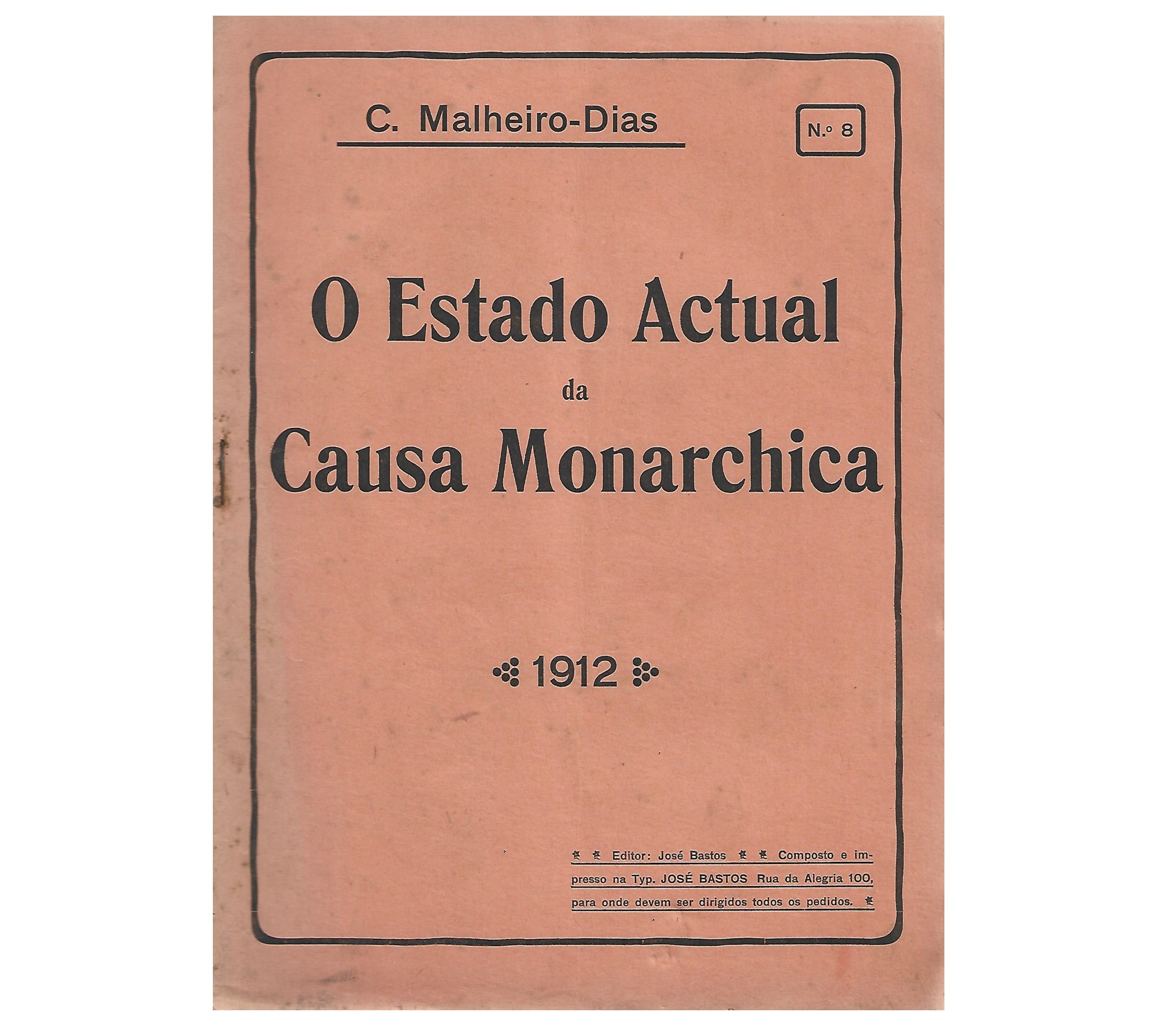 O ESTADO ACTUAL DA CAUSA MONARCHICA. FASCÍCULO Nº 8