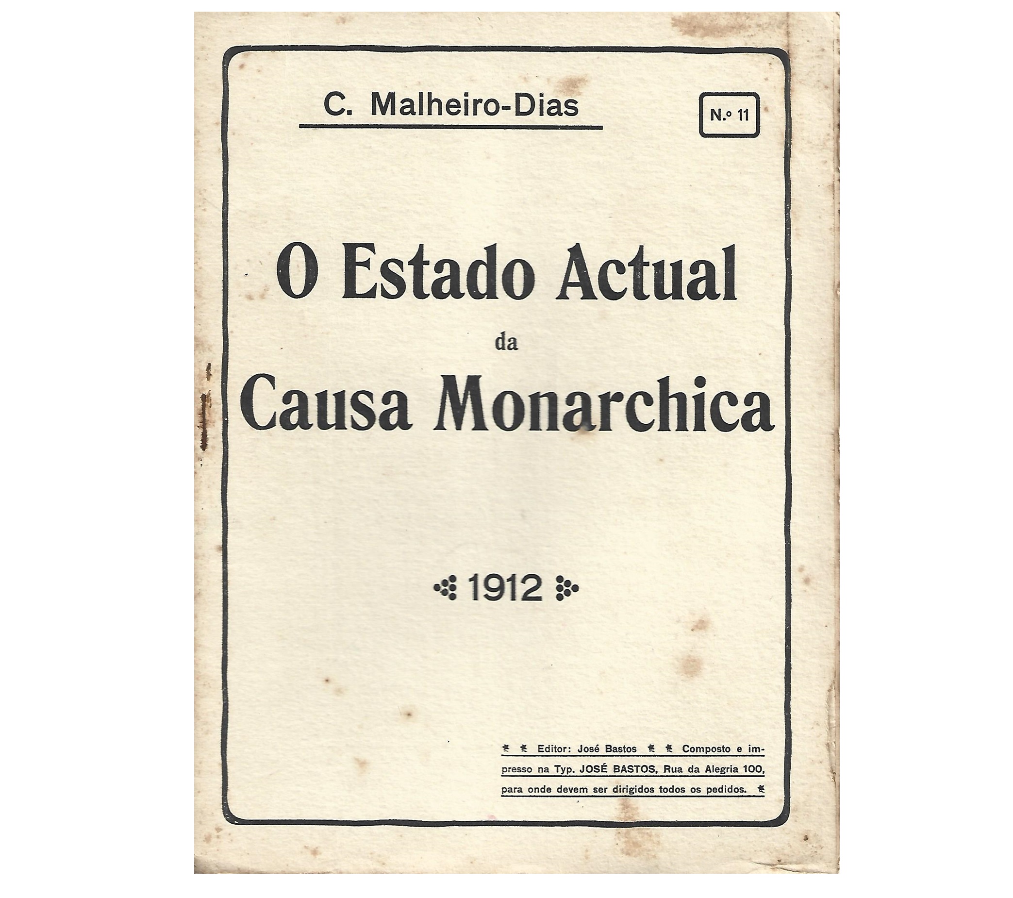 O ESTADO ACTUAL DA CAUSA MONARCHICA. FASCÍCULO Nº 11