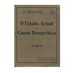 O ESTADO ACTUAL DA CAUSA MONARCHICA. FASCÍCULO Nº 12