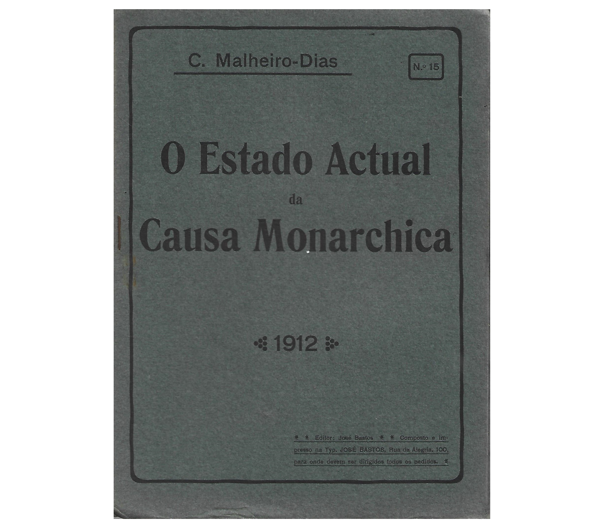 O ESTADO ACTUAL DA CAUSA MONARCHICA. FASCÍCULO Nº 15
