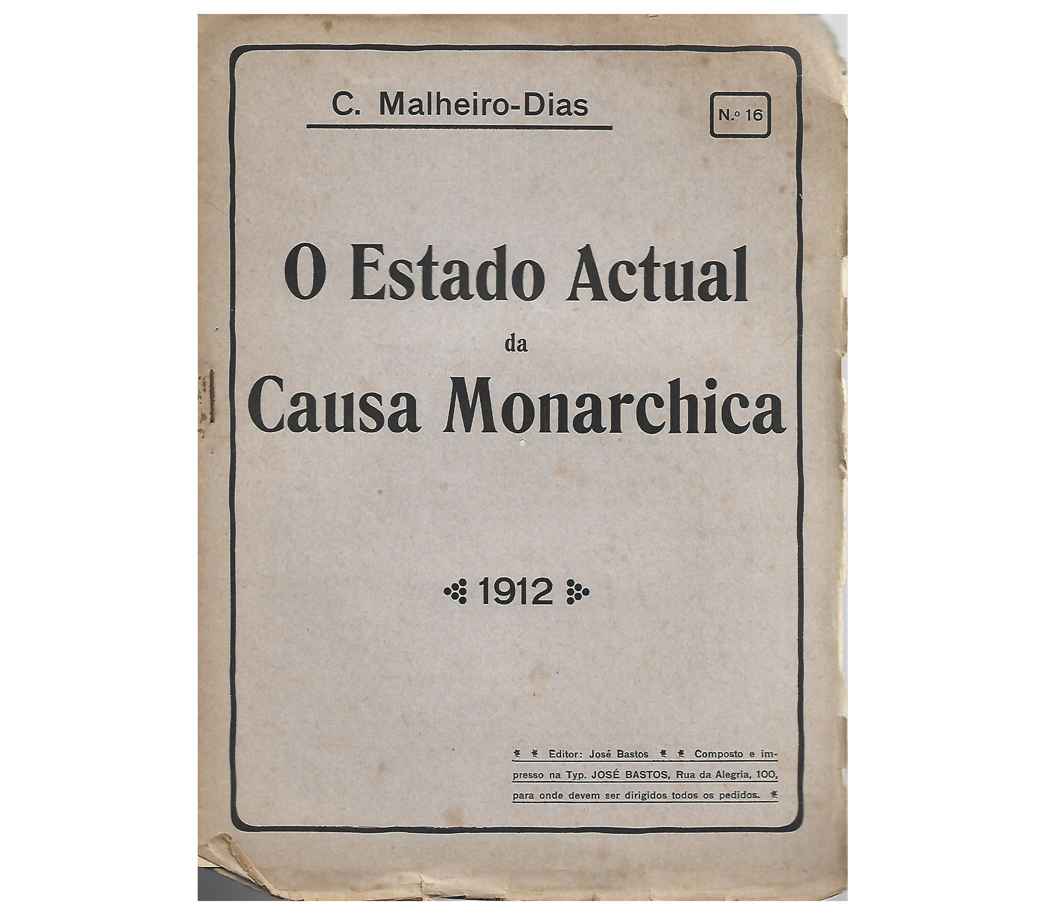 O ESTADO ACTUAL DA CAUSA MONARCHICA. FASCÍCULO Nº 16