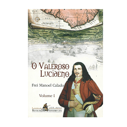 O VALEROSO LUCIDENO E TRIUNFO DA LIBERDADE