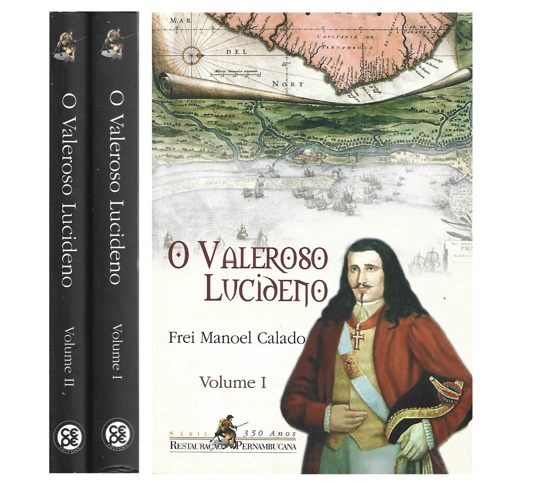 O VALEROSO LUCIDENO E TRIUNFO DA LIBERDADE