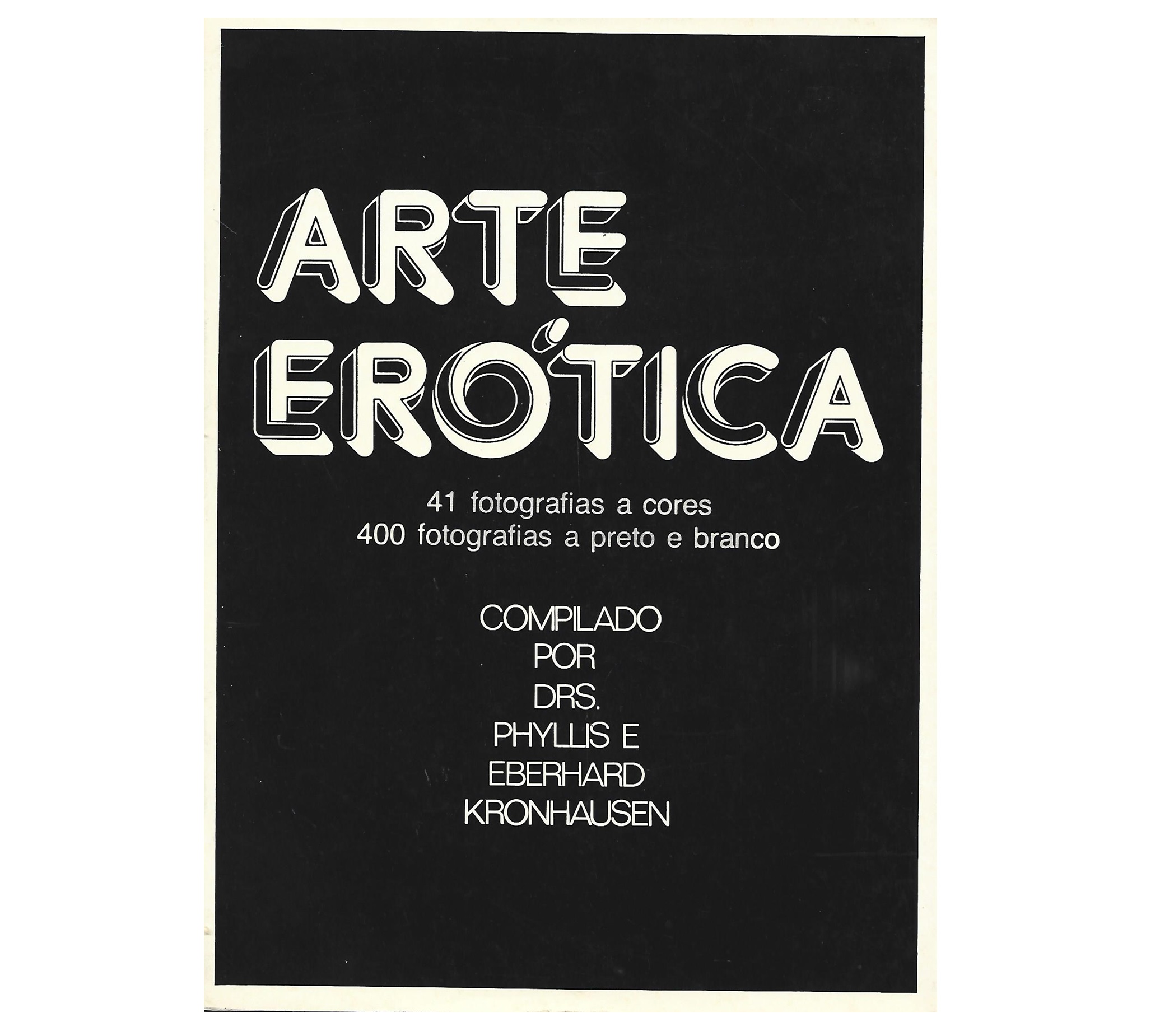 ARTE ERÓTICA 41 FOTOGRAFIAS A CORES 400 FOTOGRAFIAS A PRETO E BRANCO