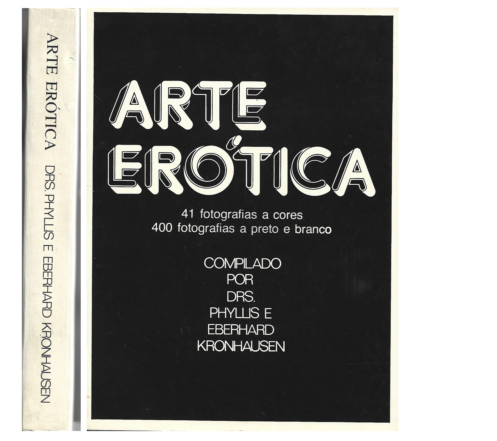 ARTE ERÓTICA 41 FOTOGRAFIAS A CORES 400 FOTOGRAFIAS A PRETO E BRANCO