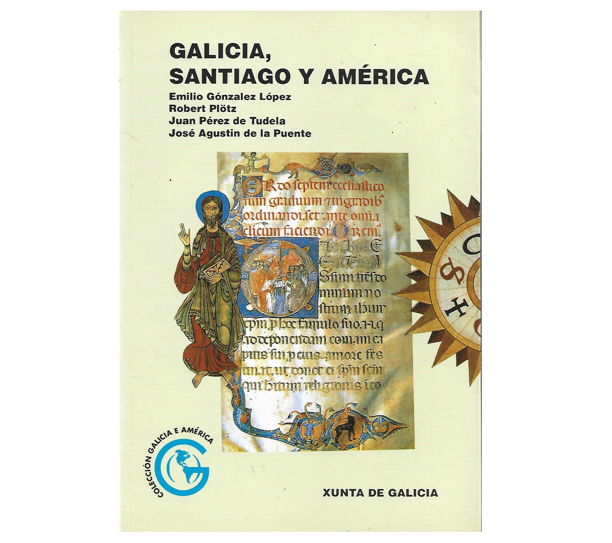 GALICIA, SANTIAGO Y AMÉRICA.