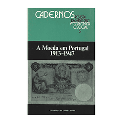 A MOEDA EM PORTUGAL 1913-1947