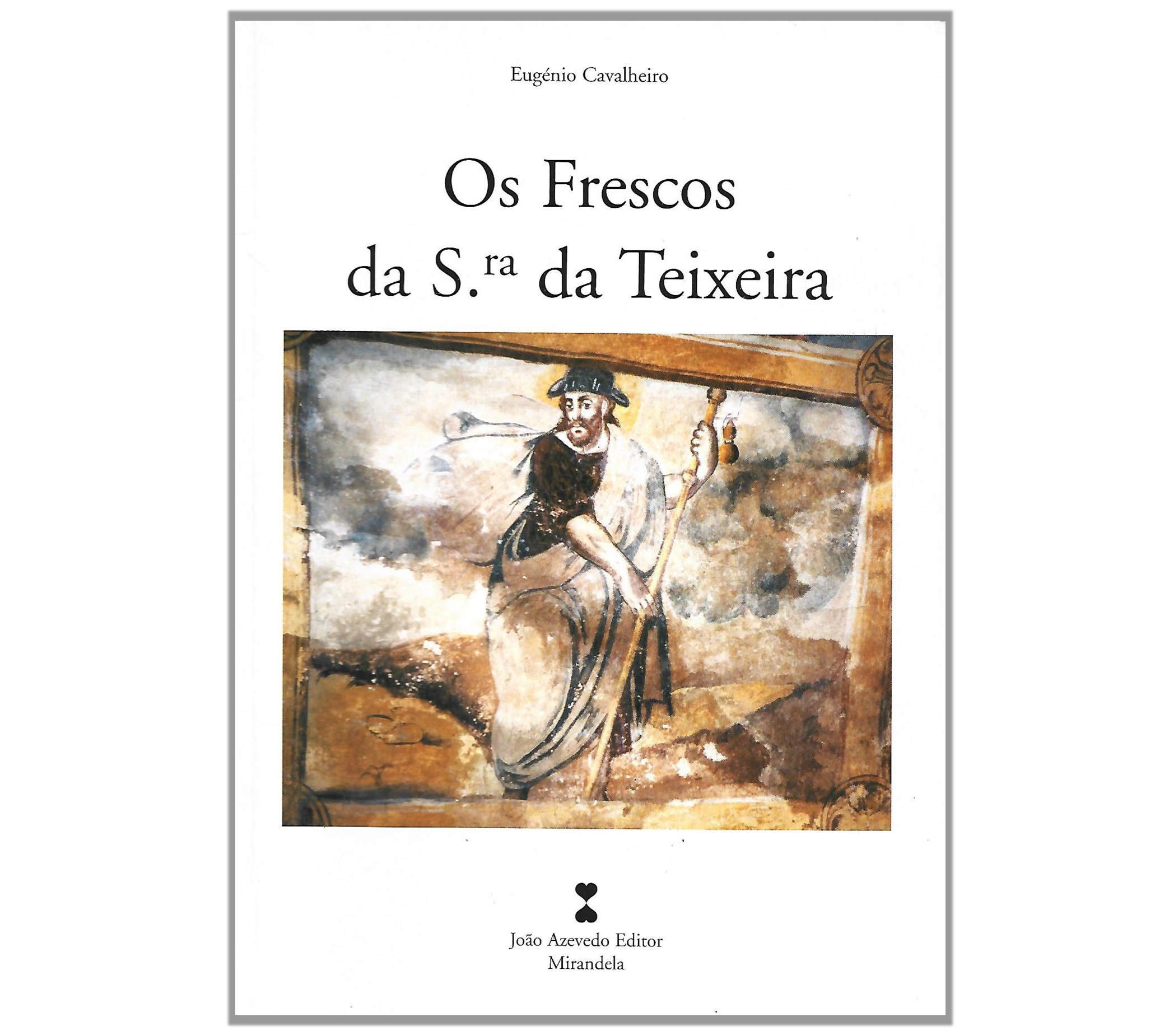 OS FRESCOS DA SRA. DA TEIXEIRA.  