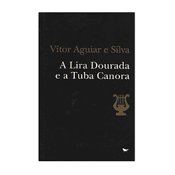 A LIRA DOURADA E A TUBA CANORA: NOVOS ENSAIOS CAMONIANOS