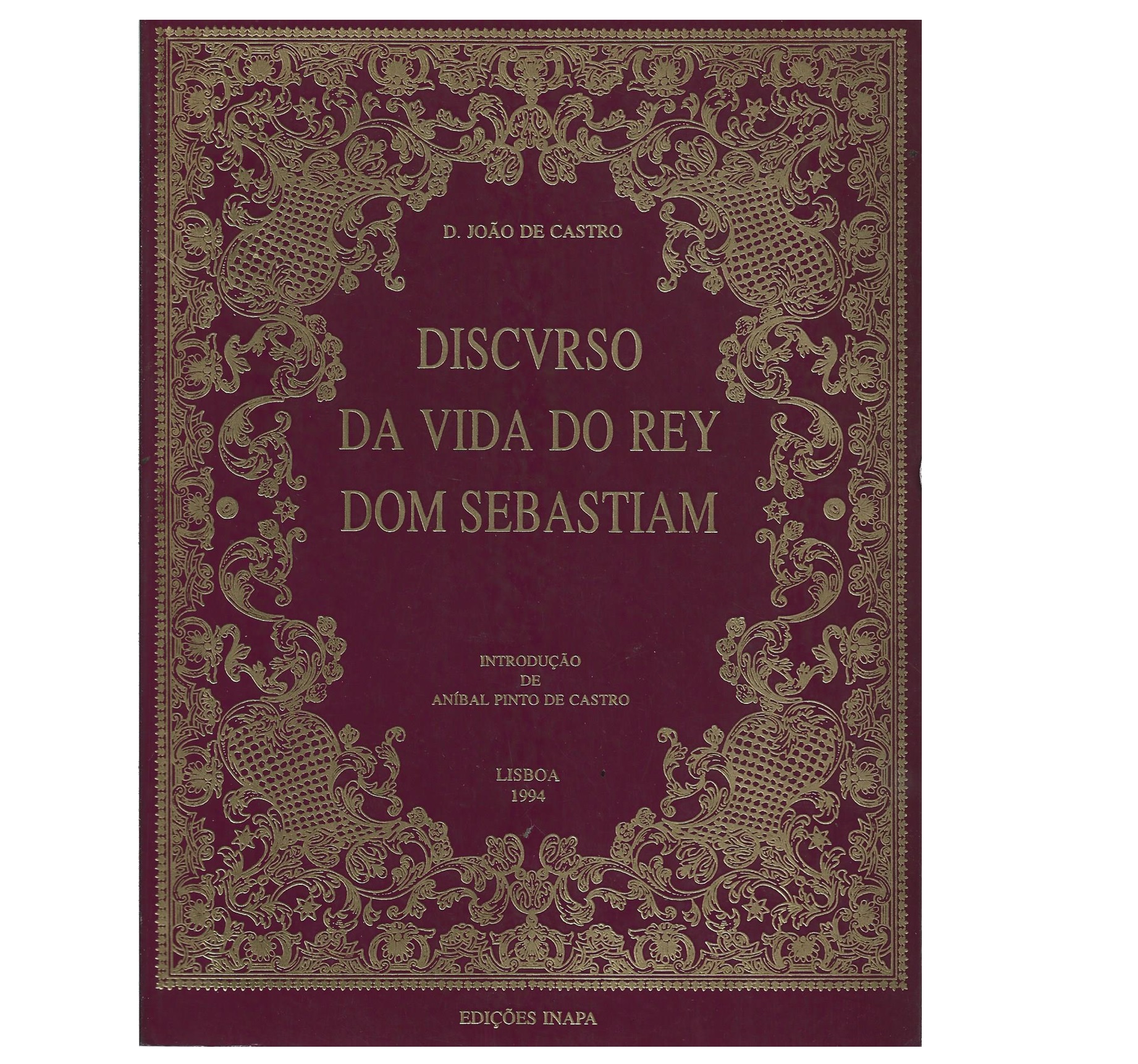 DISCURSO DA VIDA DO REY DOM SEBASTIAM 